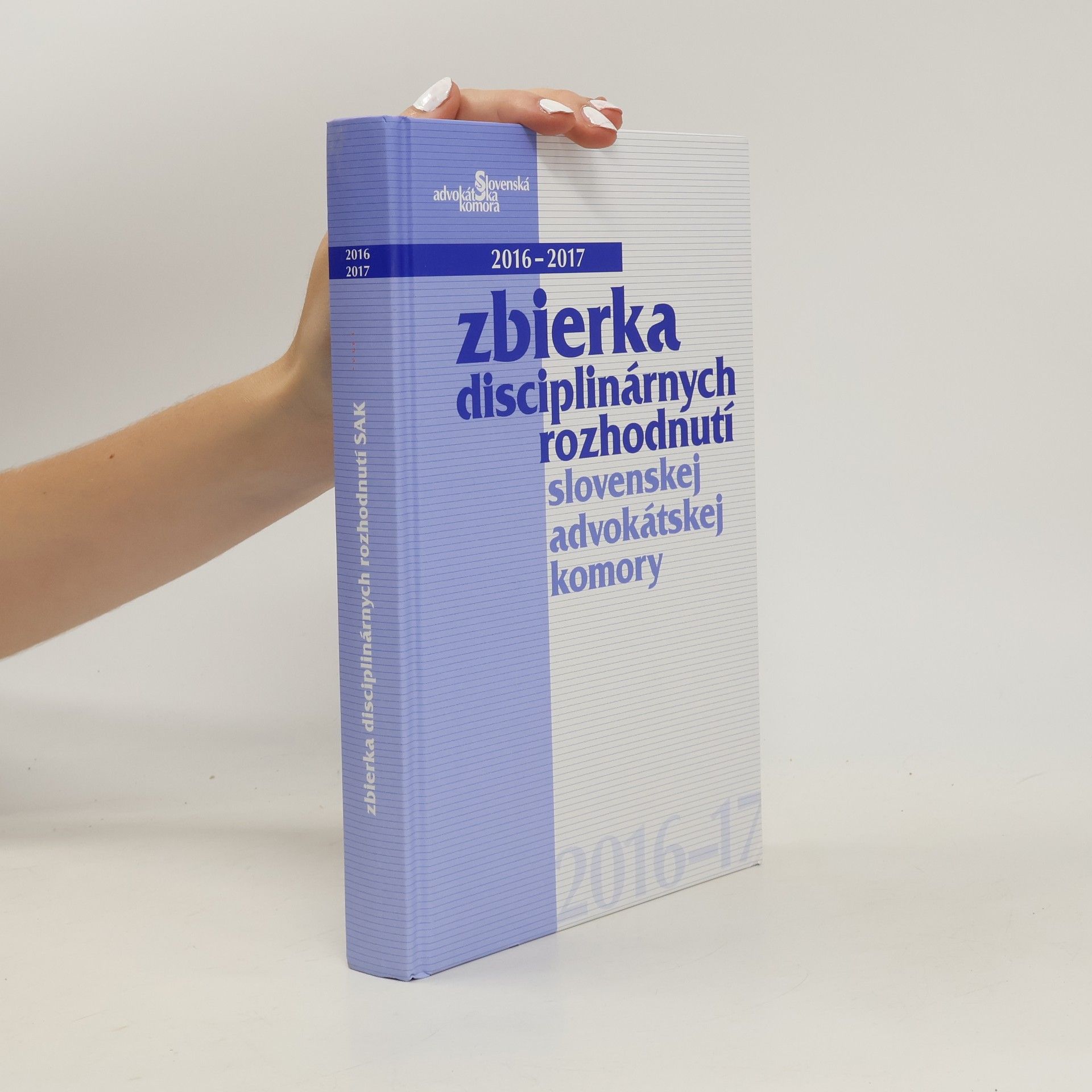 Collectif d'auteurs Zbierka disciplinárnych rozhodnutí slovenskej advokátskej komory