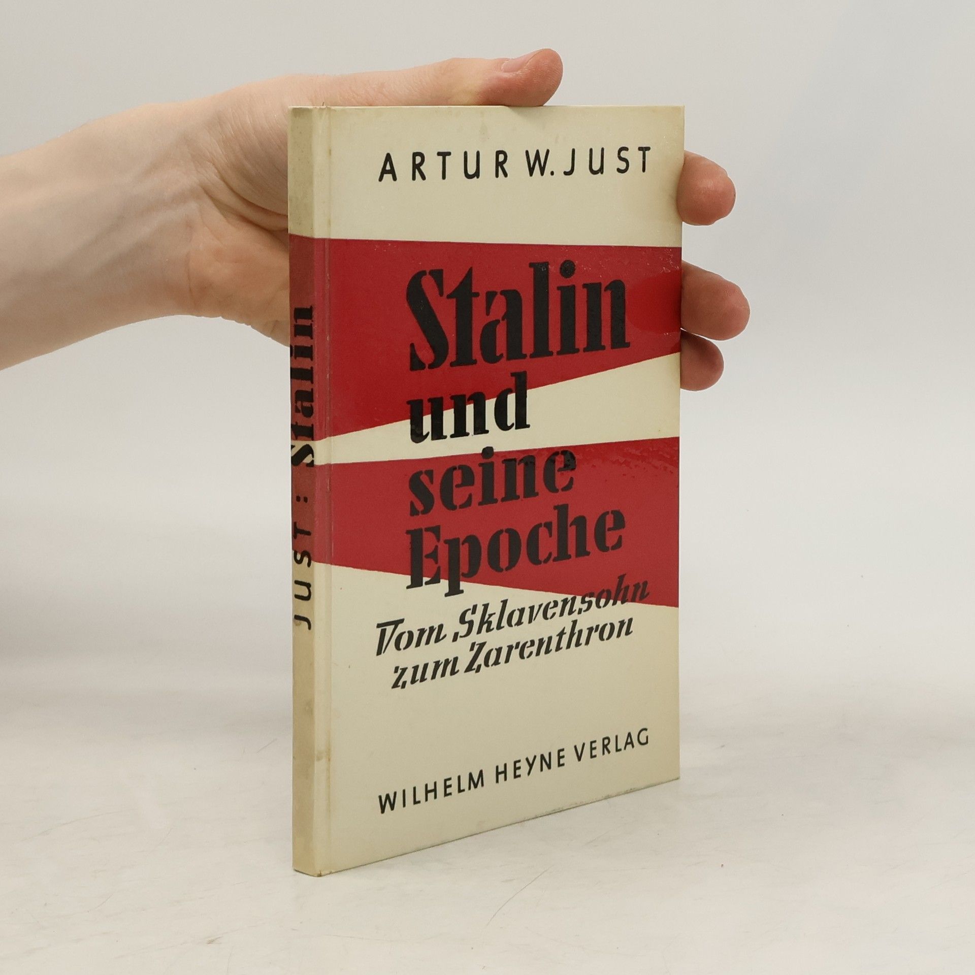 Artur W. Just Stalin und seine Epoche