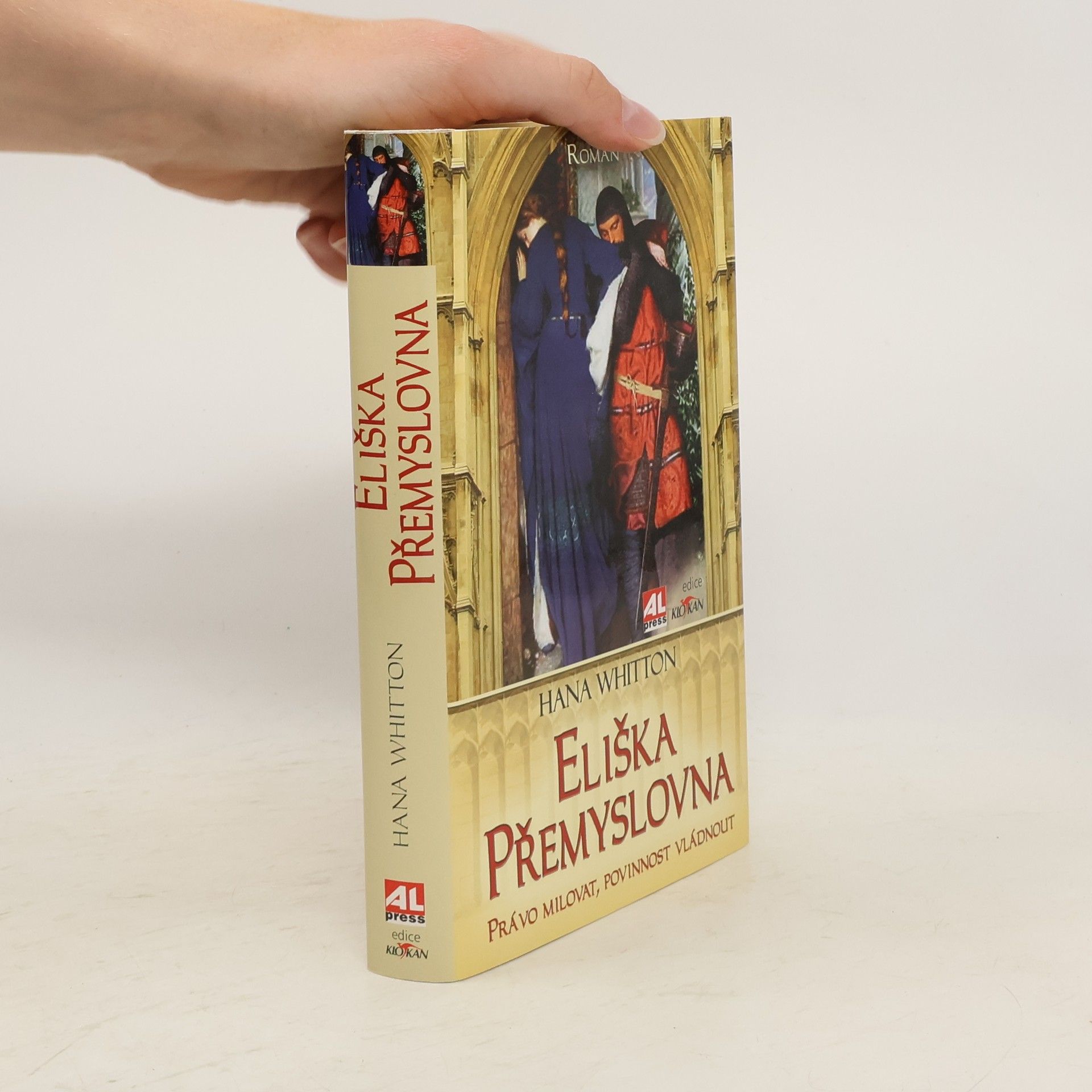 Hana Parkánová-Whitton Eliška Přemyslovna. Právo milovat, povinnost vládnout