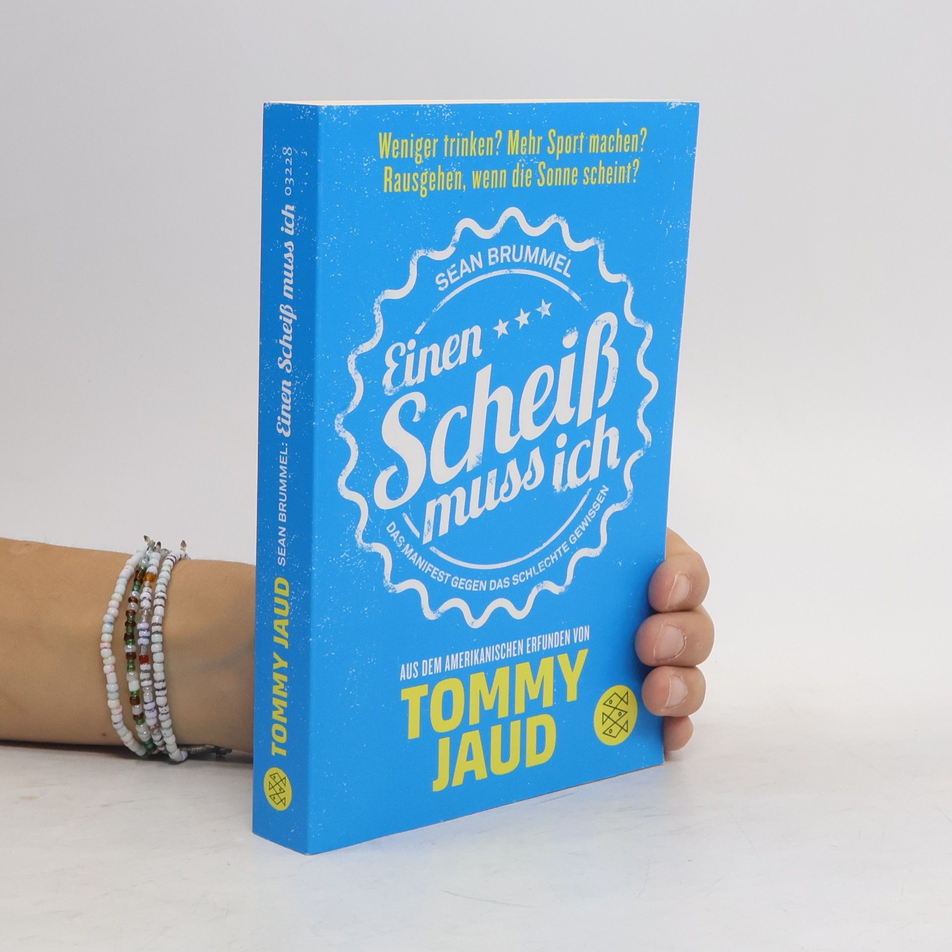Tommy Jaud Sean Brummel: Einen Scheiß muss ich