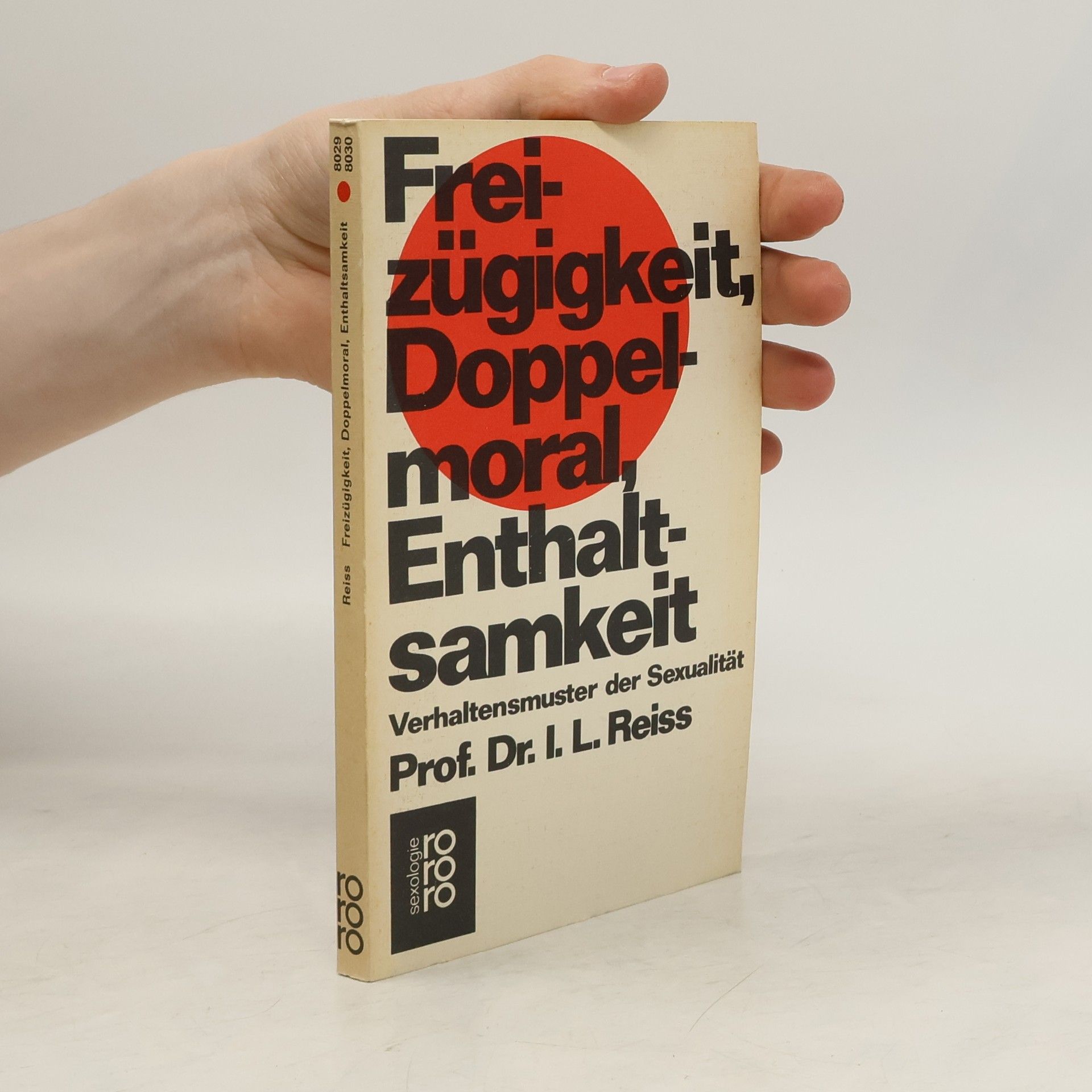 Freizügigkeit, Doppelmoral, Enthaltsamkeit