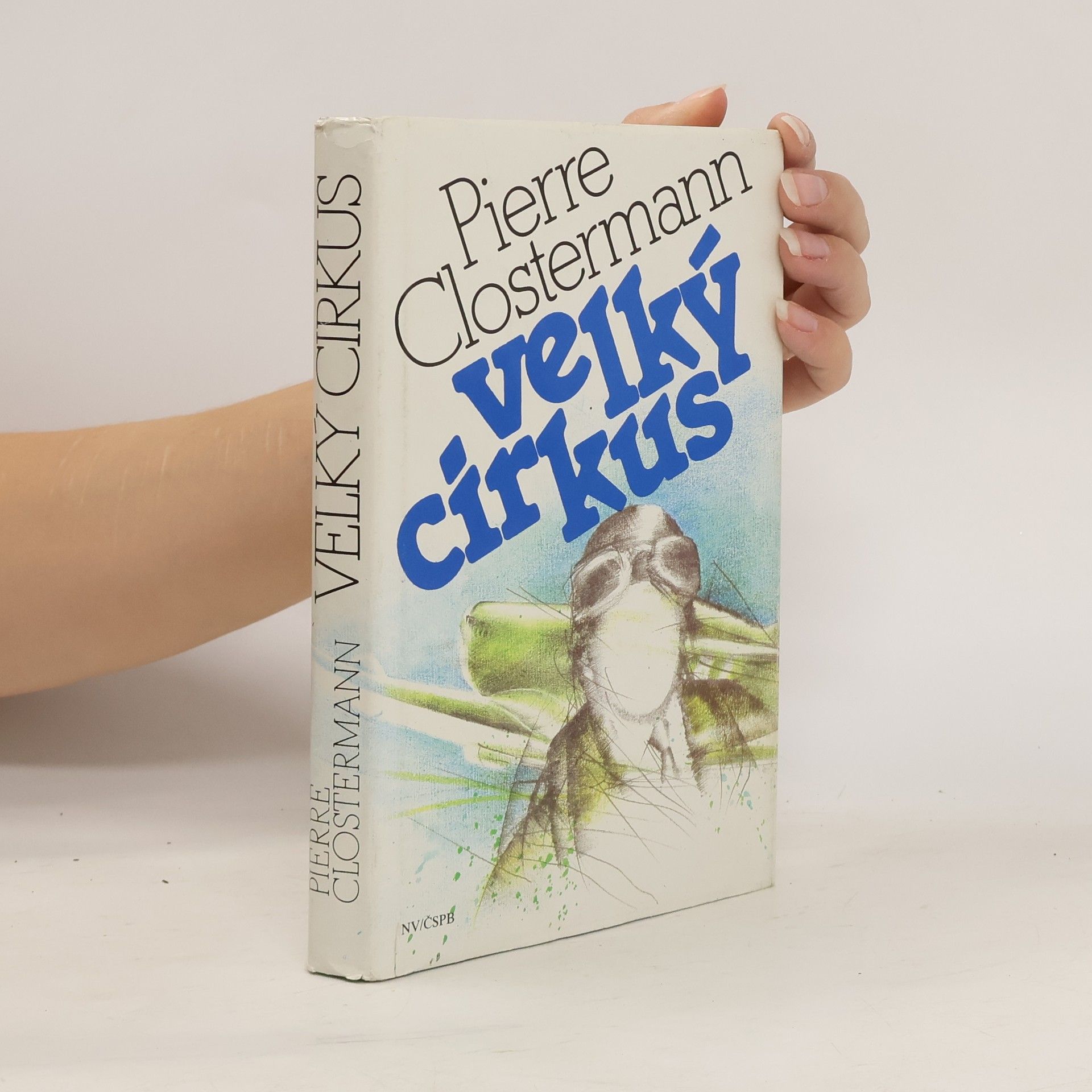 Pierre Clostermann Velký cirkus