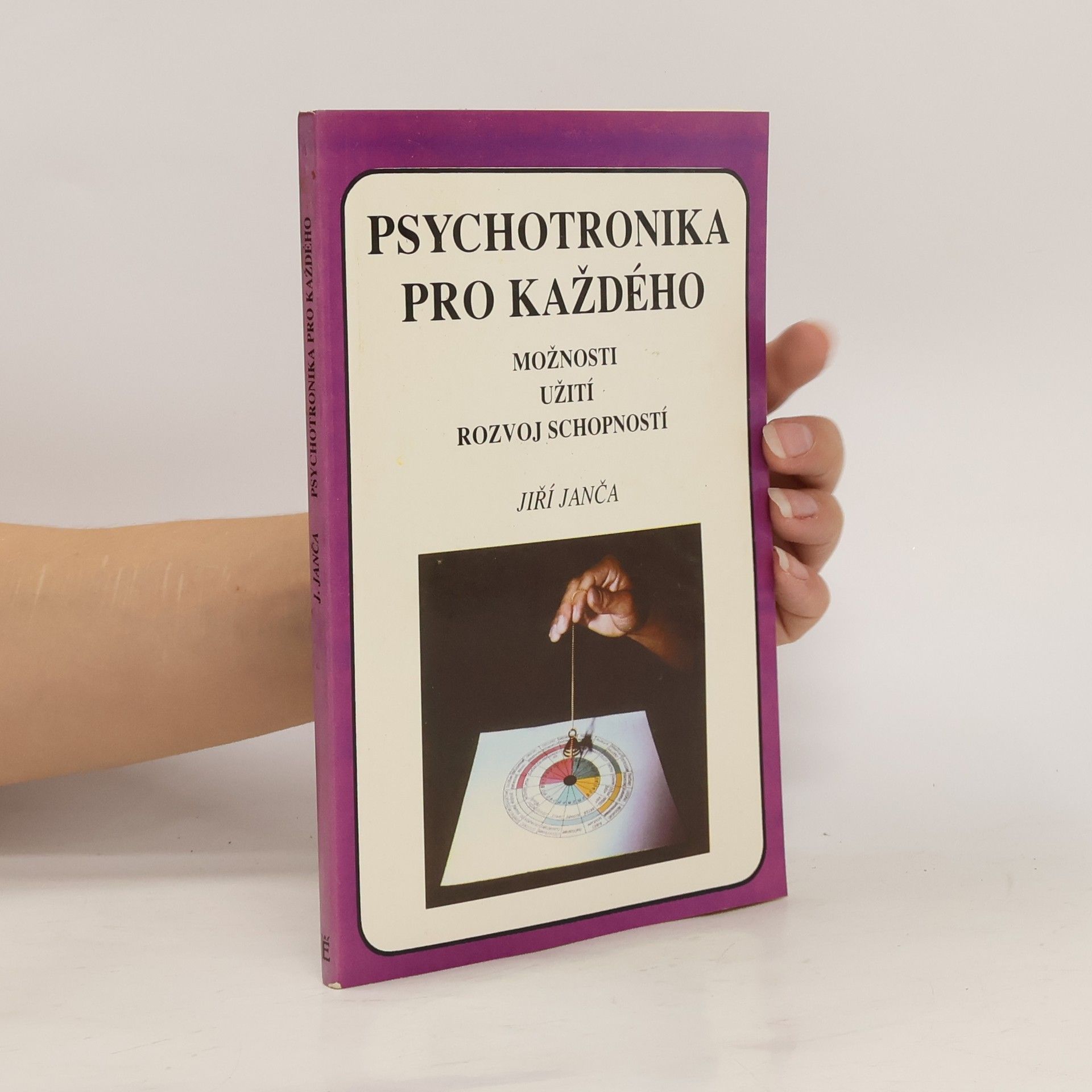 Jiří Janča Psychotronika pro každého