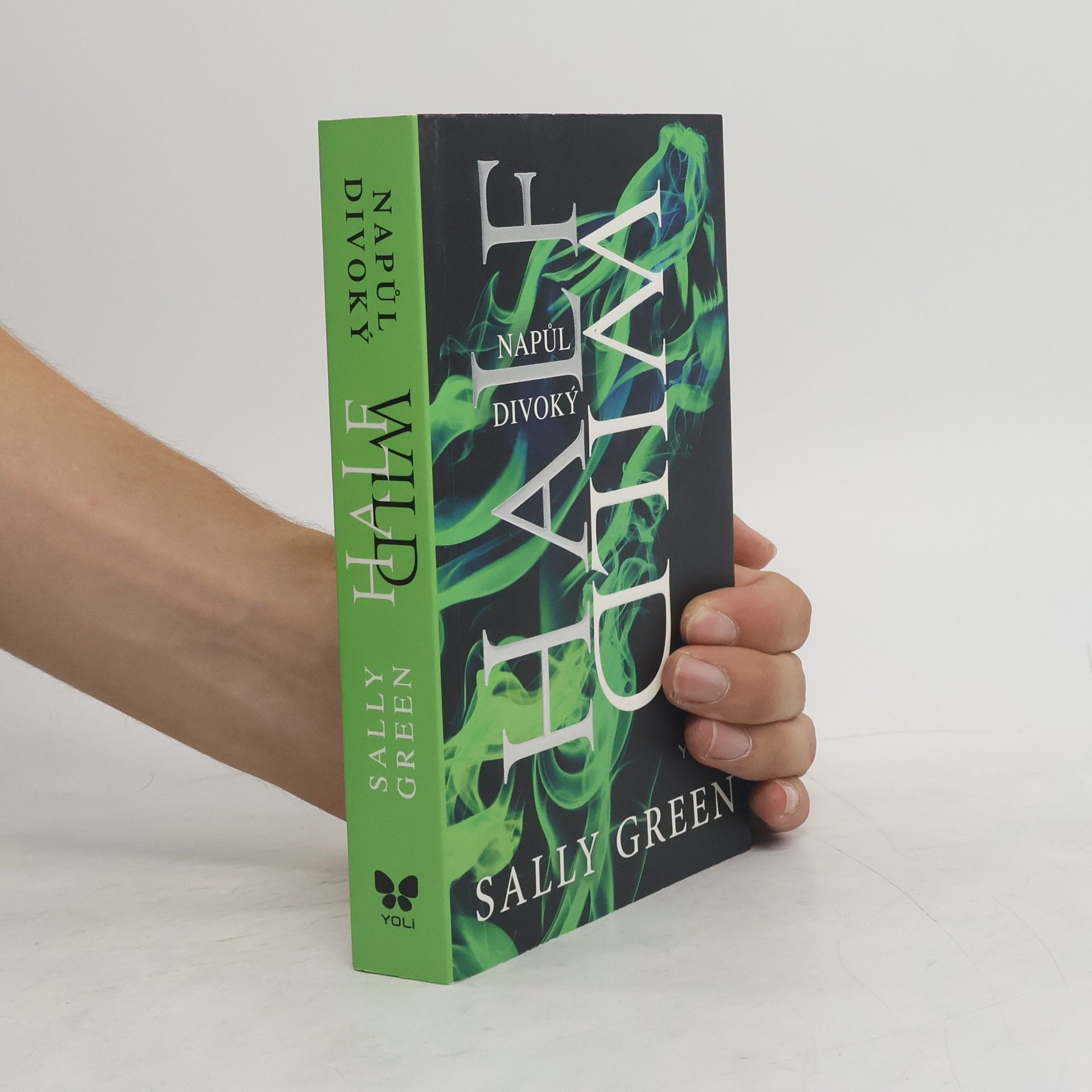 Sally Green Half wild = Napůl divoký