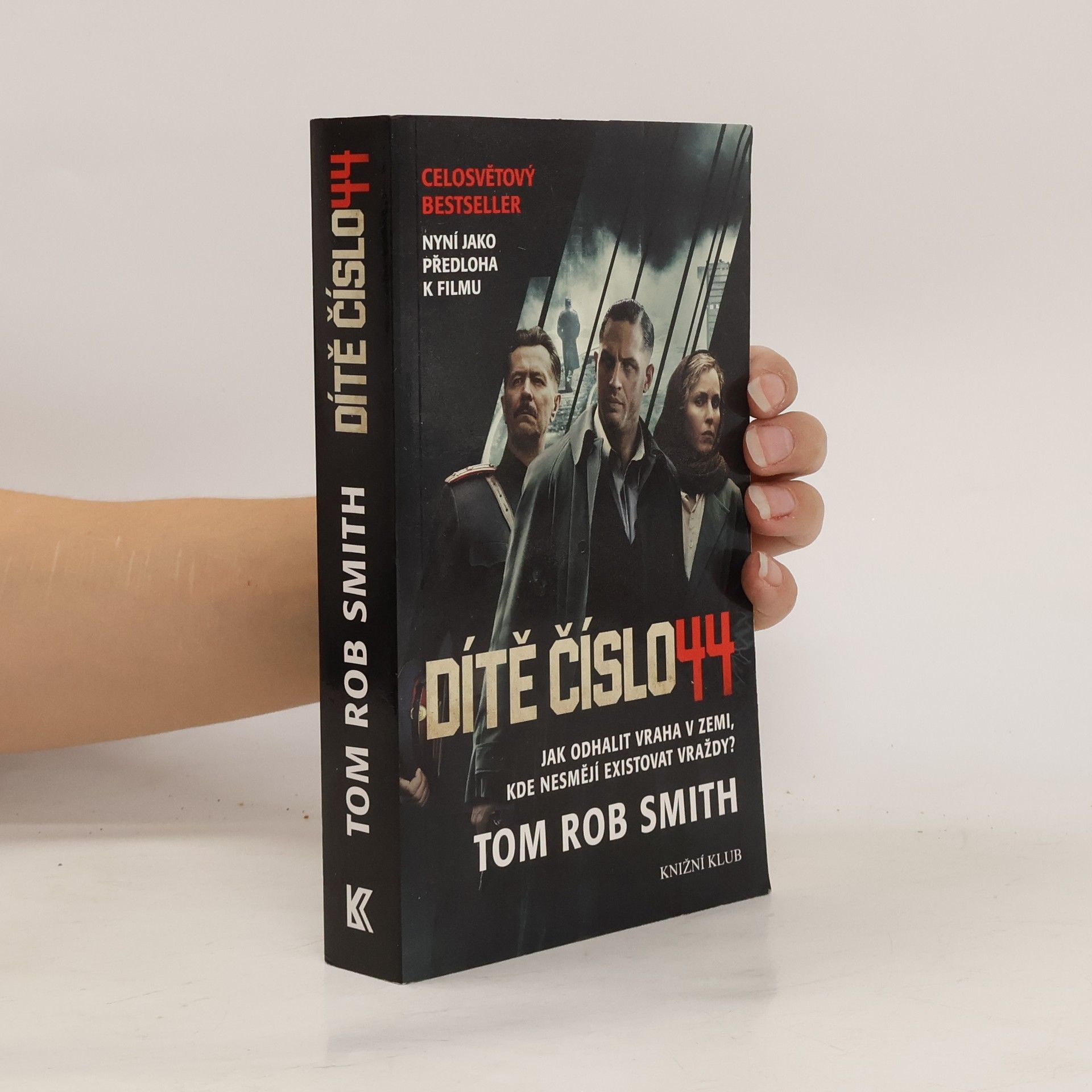 Tom Rob Smith Dítě číslo 44