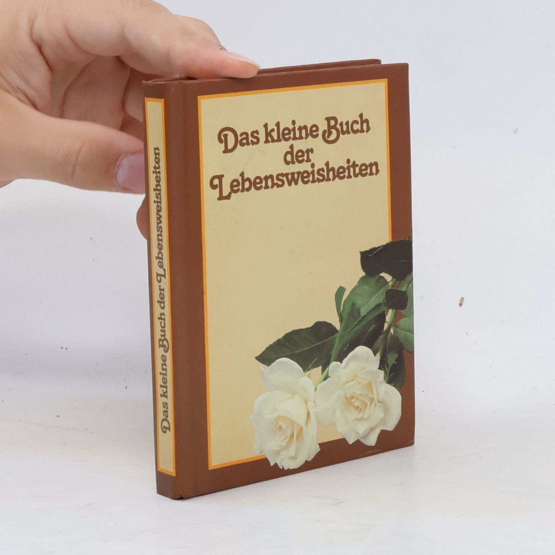 Collectif d'auteurs Das kleine Buch der Lebensweisheiten