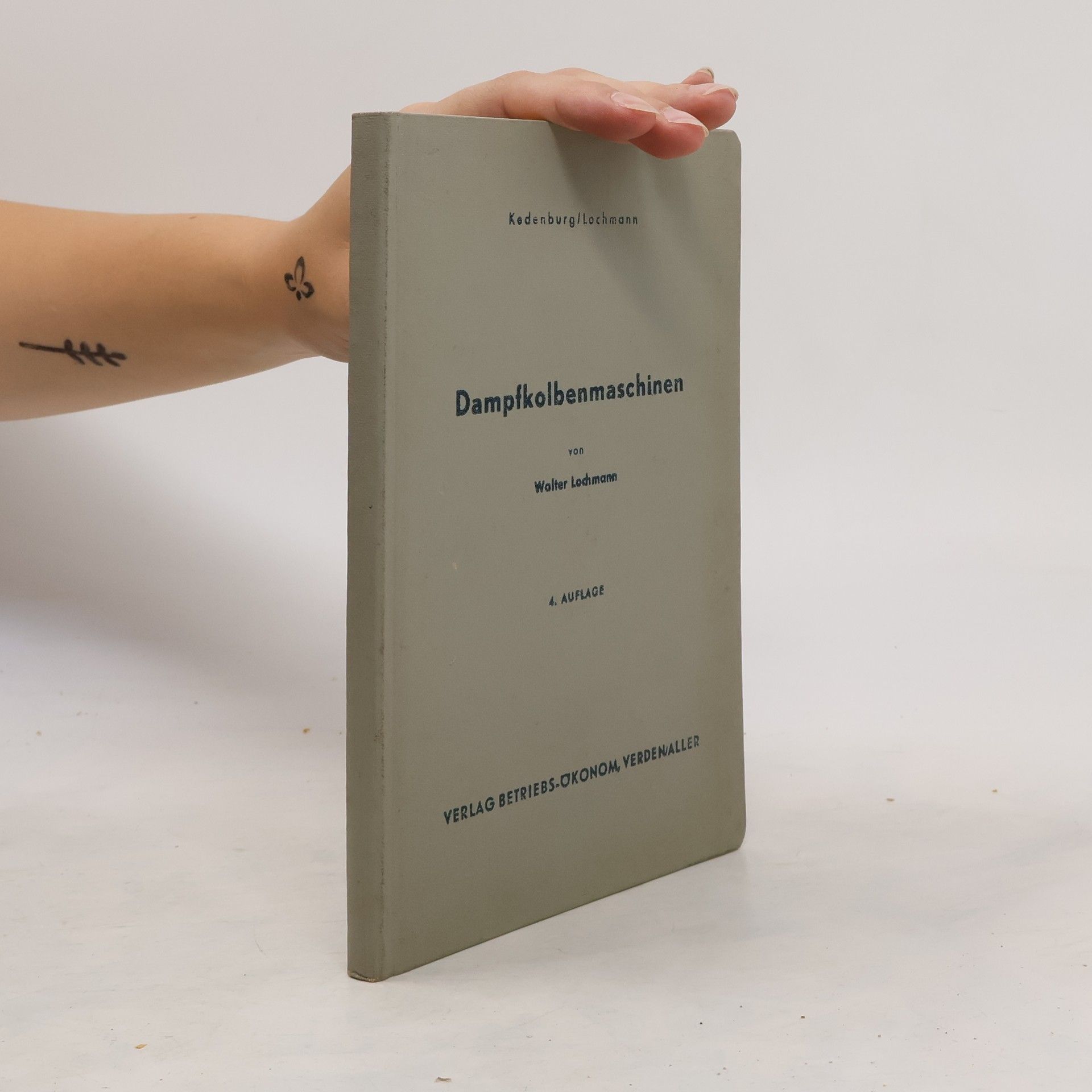 Walter Lochmann Dampfkolbenmaschinen