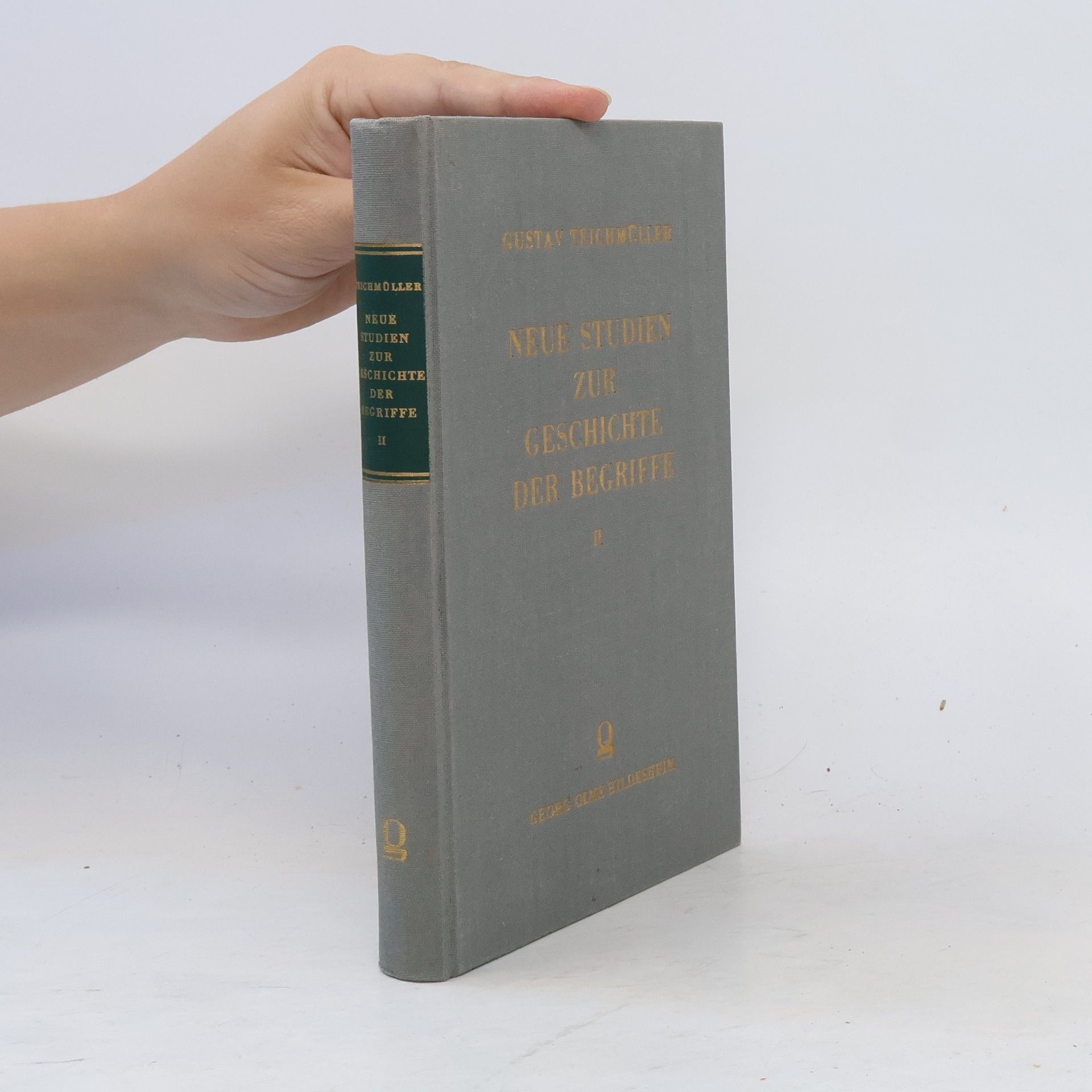 Gustav Teichmüller Neue Studien zur Geschichte der Begriffe