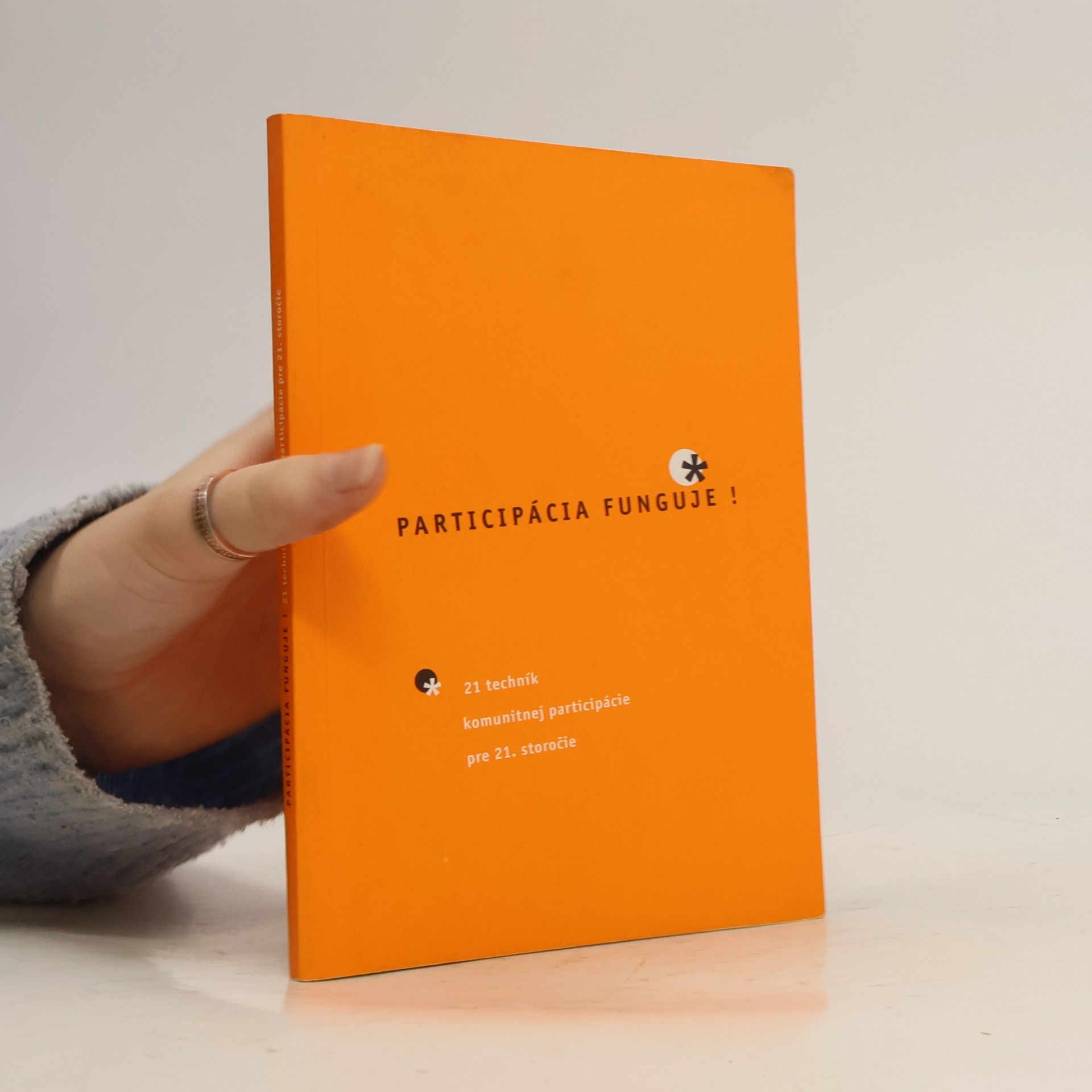 Alžbeta Szabová Participácia funguje! 21 technik komunitnej participácie pre 21. storočie