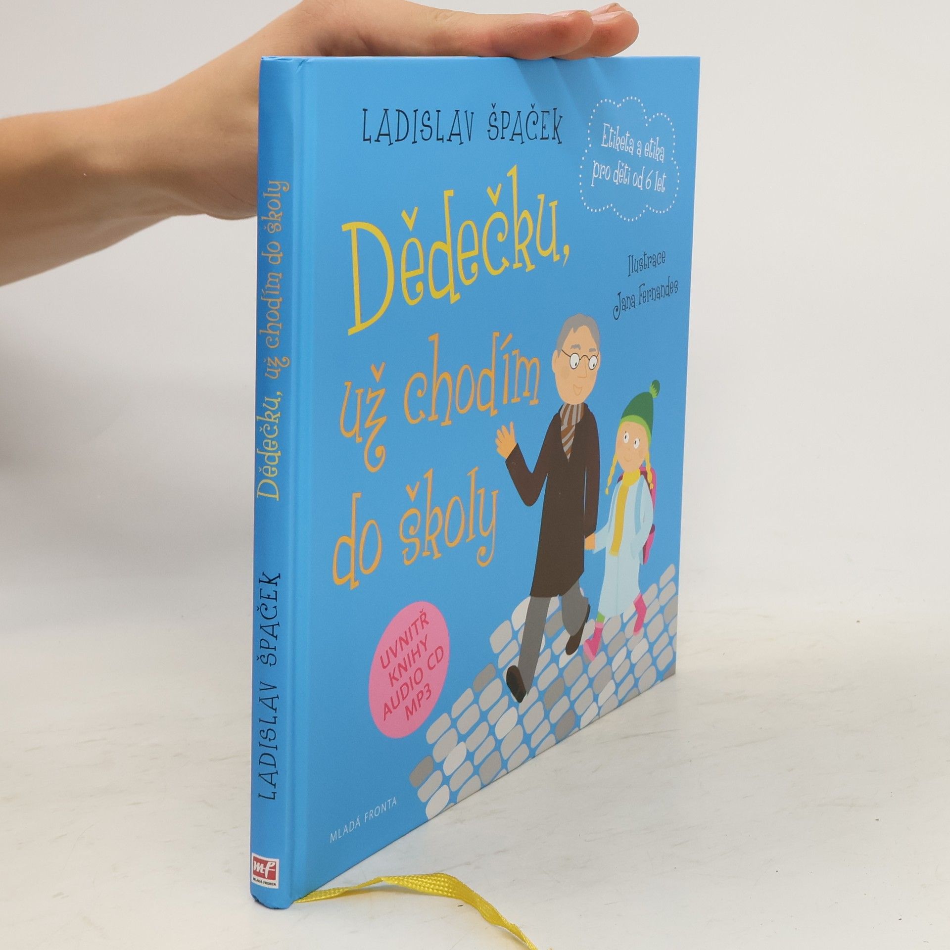 Dědečku, už chodím do školy: Etiketa pro kluky a holčičky od 6 let