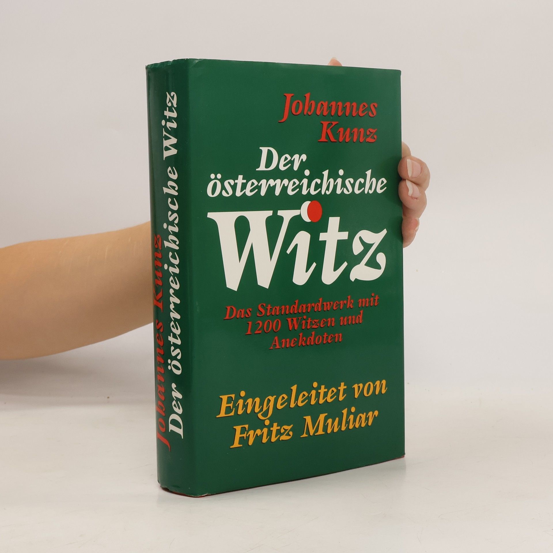 Der österreichische Witz. Das Standardwerk mit 1200 Witzen und Anekdoten