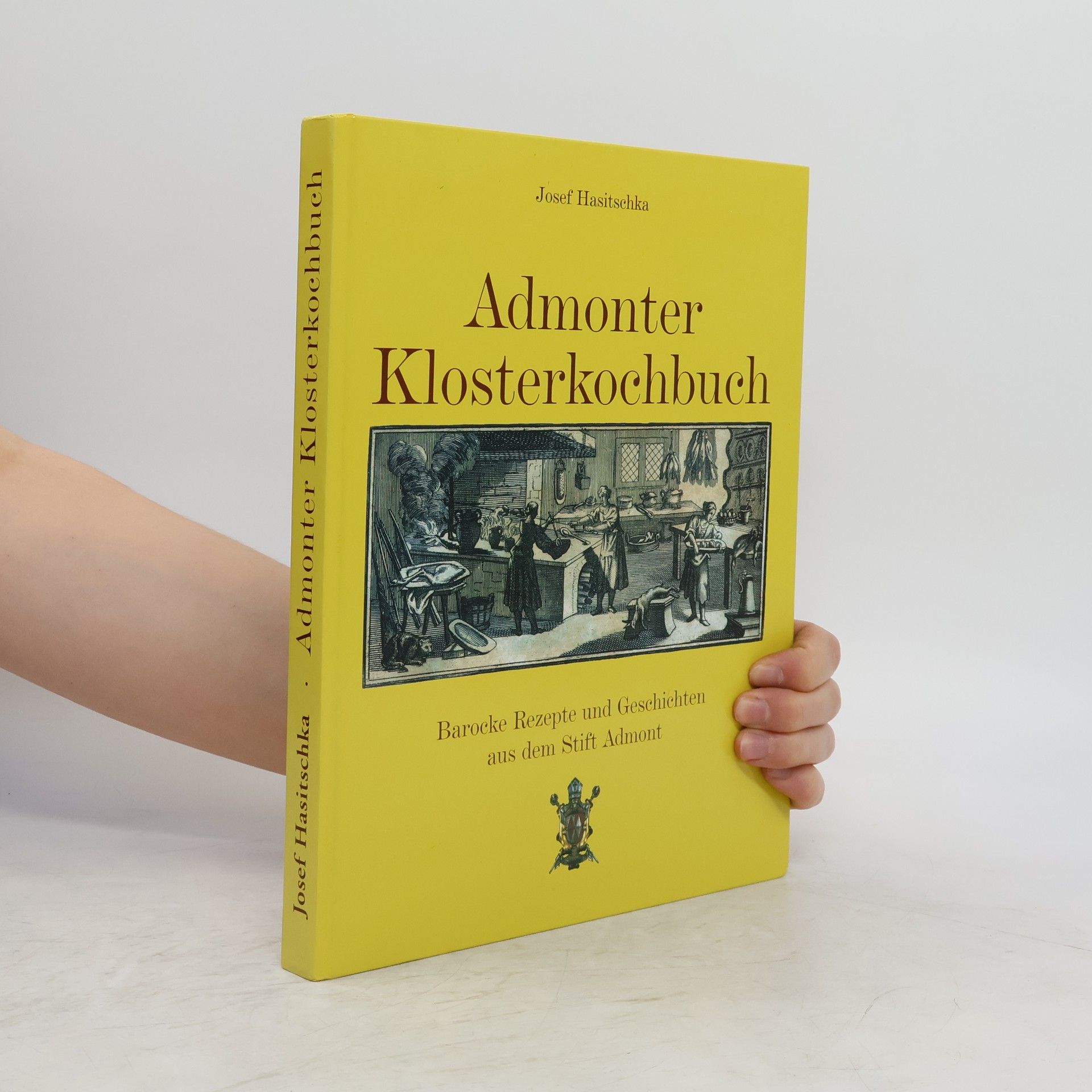 Josef Hasitschka Admonter Klosterkochbuch