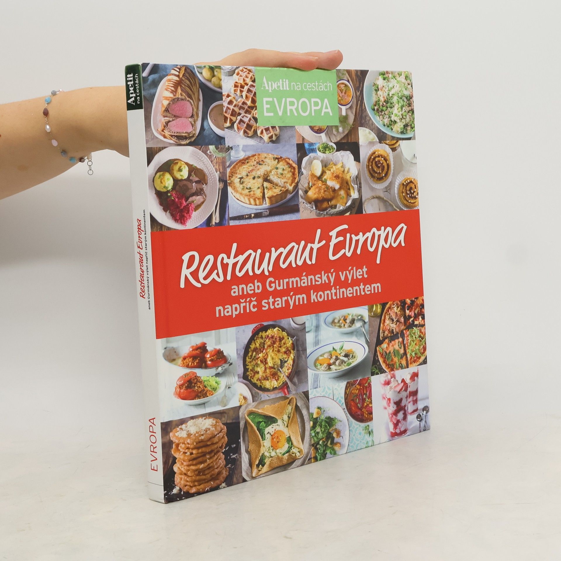 Kolektív autorov Restaurant Evropa aneb Gurmánský výlet napříč starým kontinentem Gurmánský výlet napříč starým kontinentem