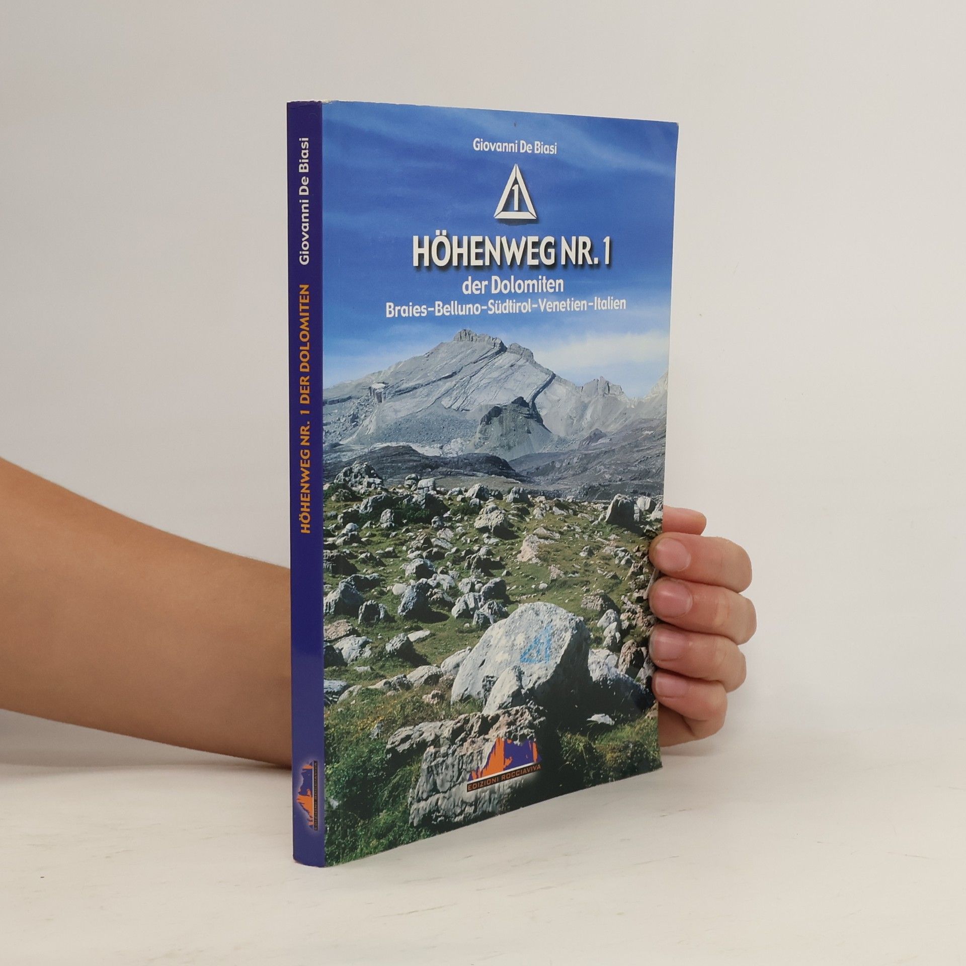 Giovanni DeBiasi Höhenweg Nr.1 der Dolomiten