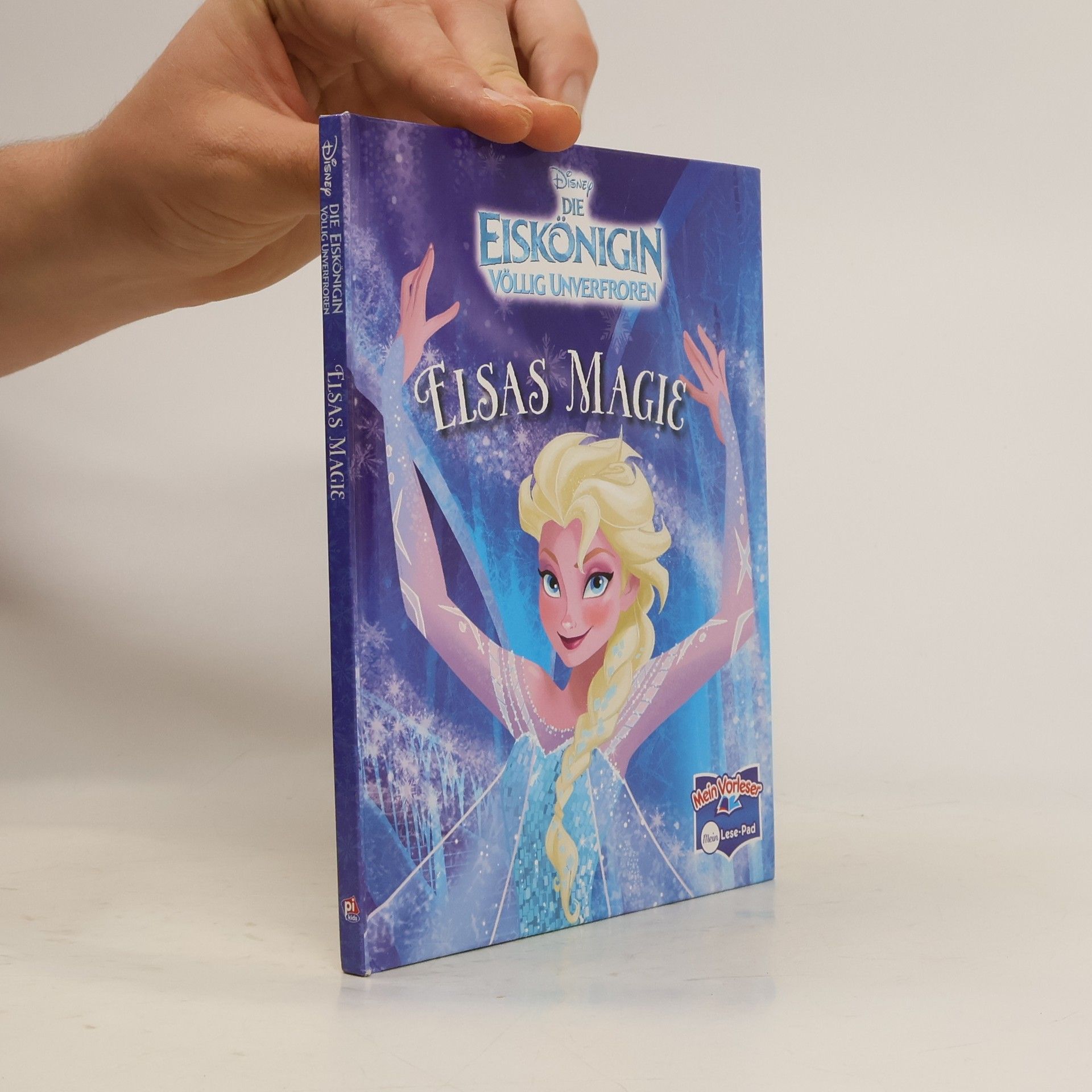 Autorenkollektiv Die Eiskönigin. Völlig Unverfroren. Elsas Magic