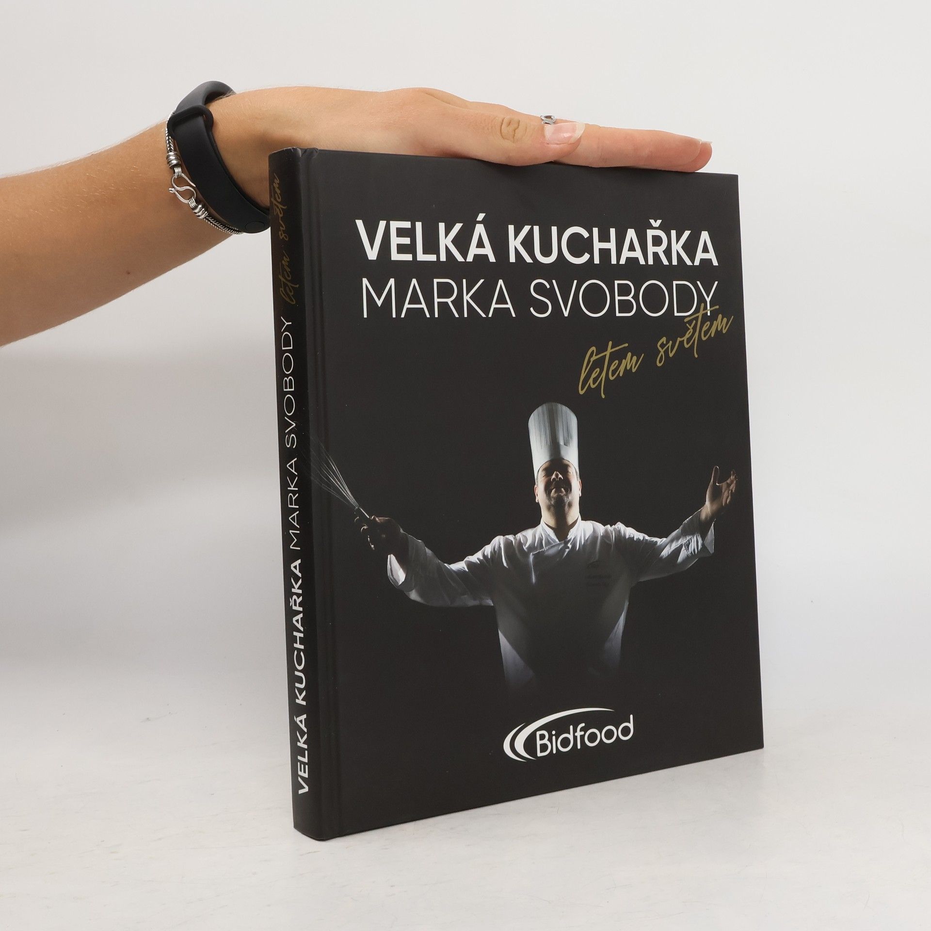 Marek Svoboda Velká kuchařka Marka Svobody : letem světem