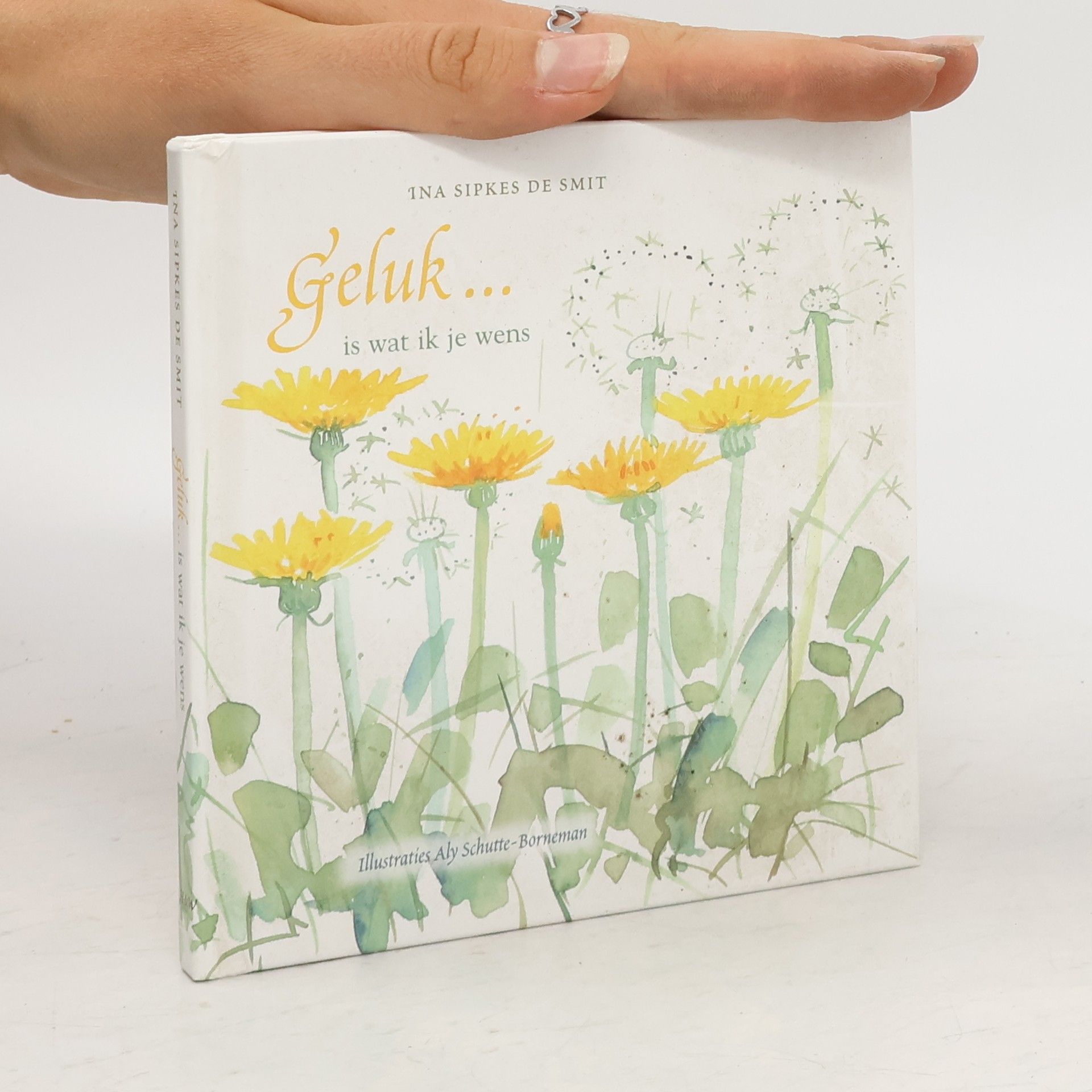 Ina Sipkes de Smit Geluk...is wat ik je wens