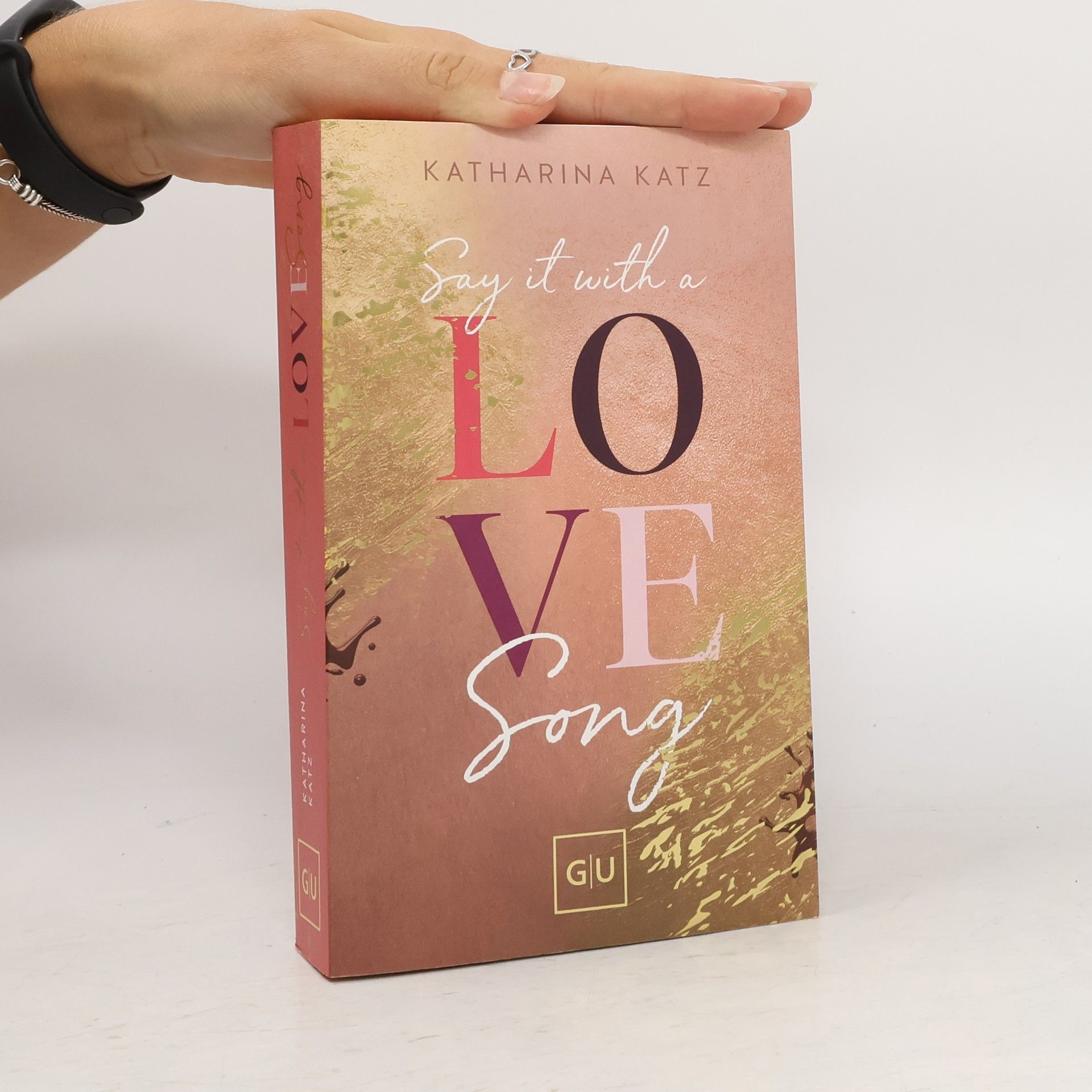 Katharina Katz Say It With A Love Song (Erstauflage exklusiv mit Farbschnitt)