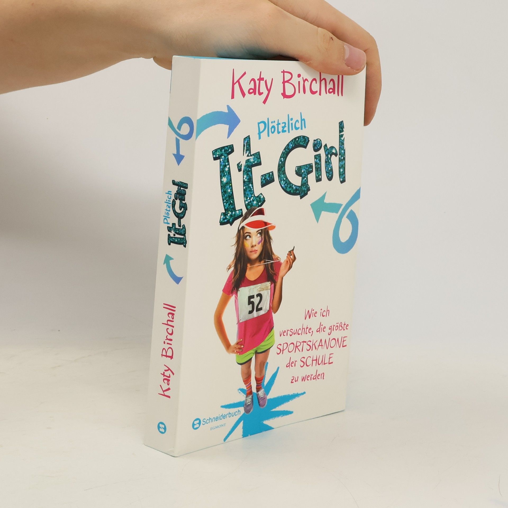 Plötzlich It-Girl - wie ich versuchte, die größte Sportskanone der Schule zu werden