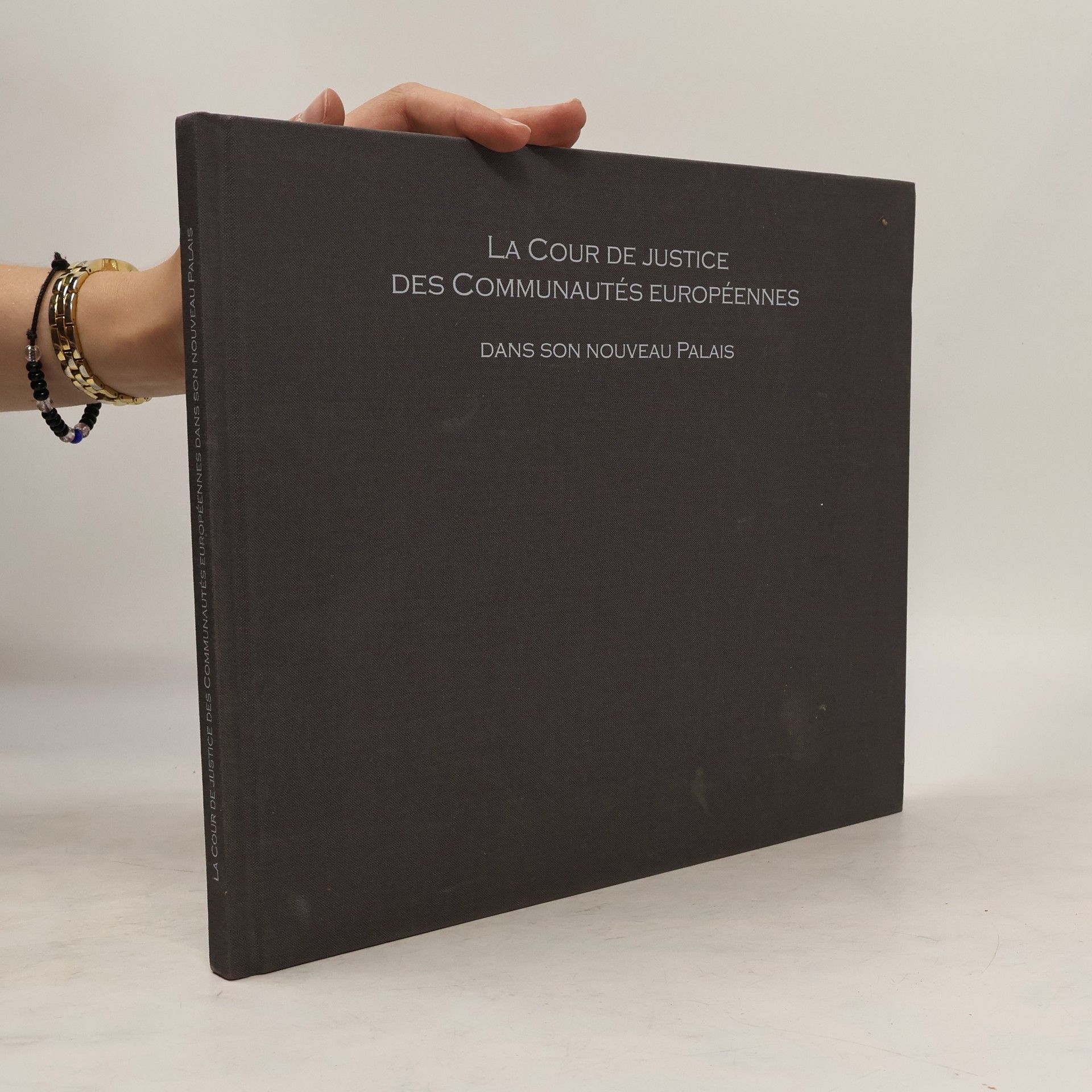 Collectif d'auteurs La Cour de Justice Des Communautés Européennes
