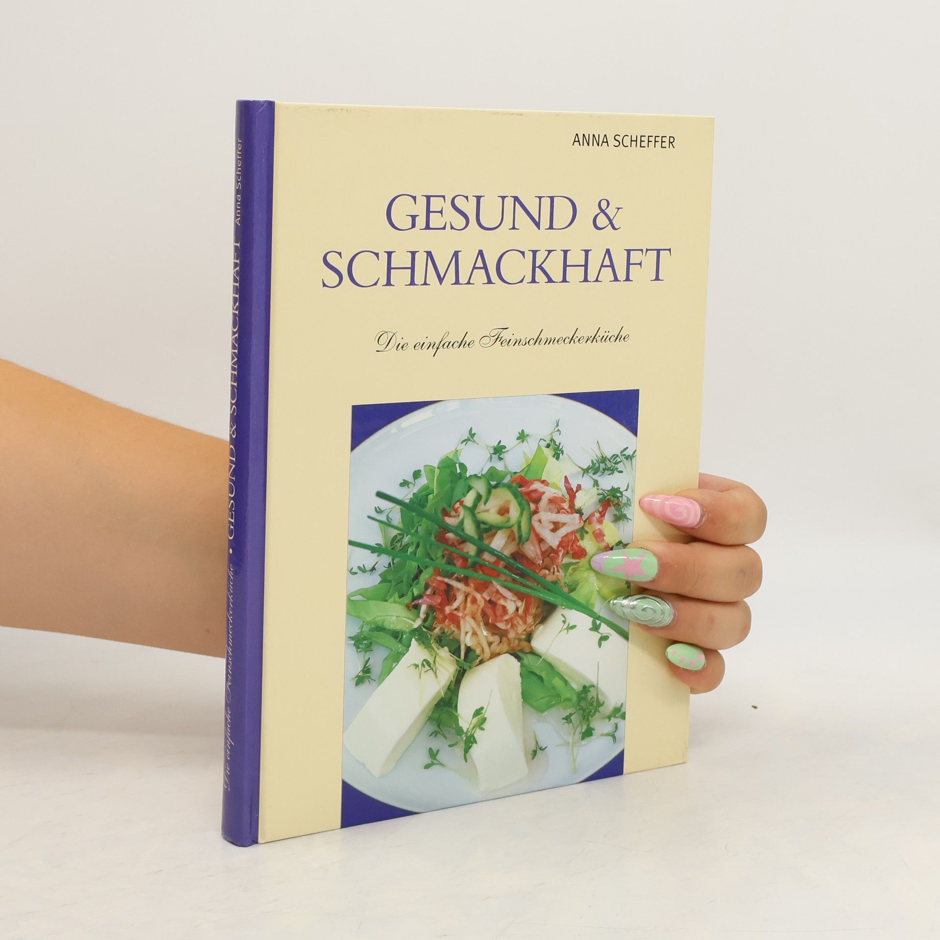 Anna Scheffer Gesund & schmackhaft