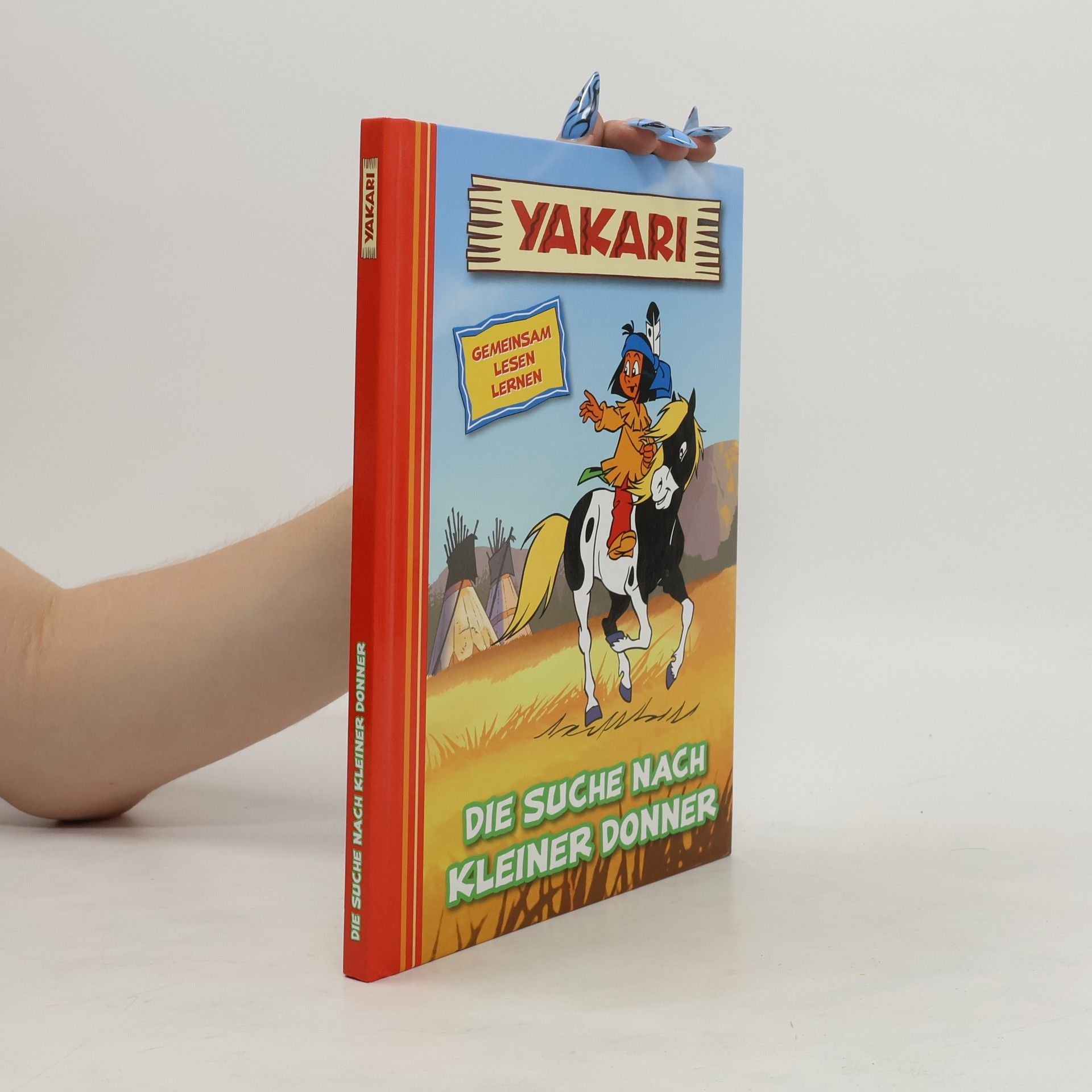 Kolektiv autorů Yakari. Die suche nach kleiner Donner