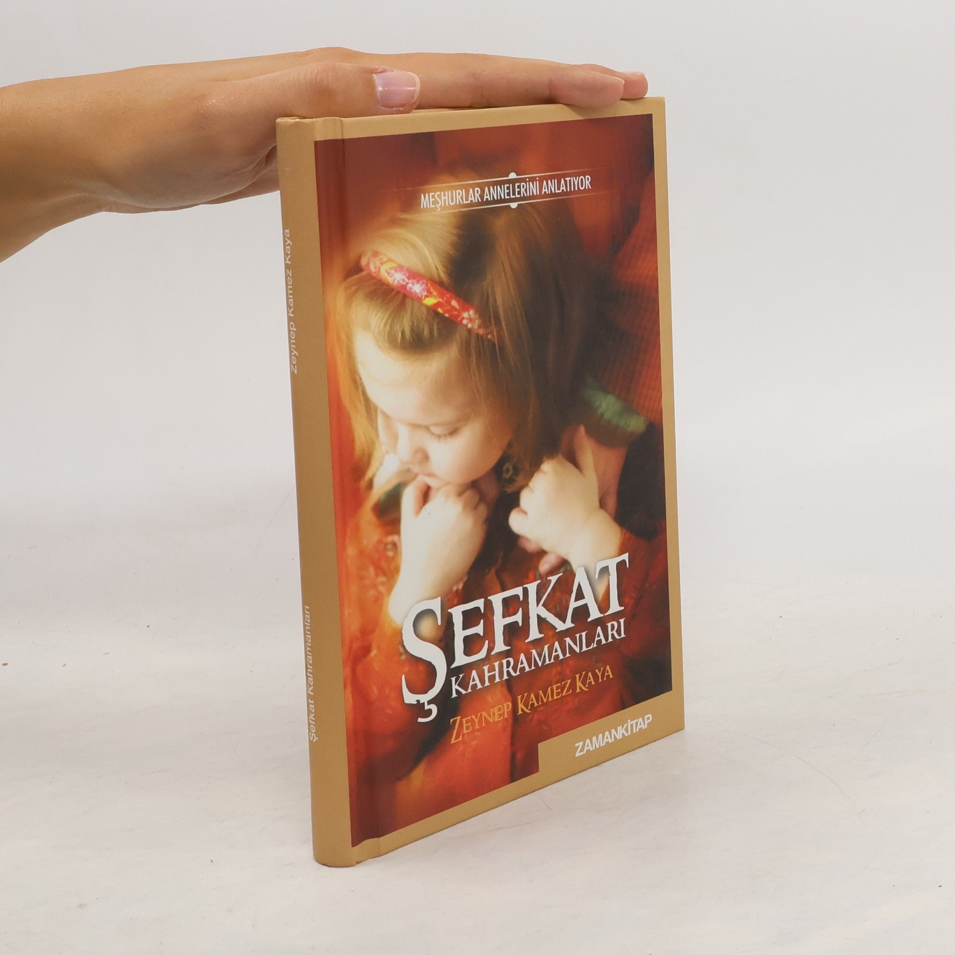 Zeynep Kamez Kaya Şefkat kahramanları