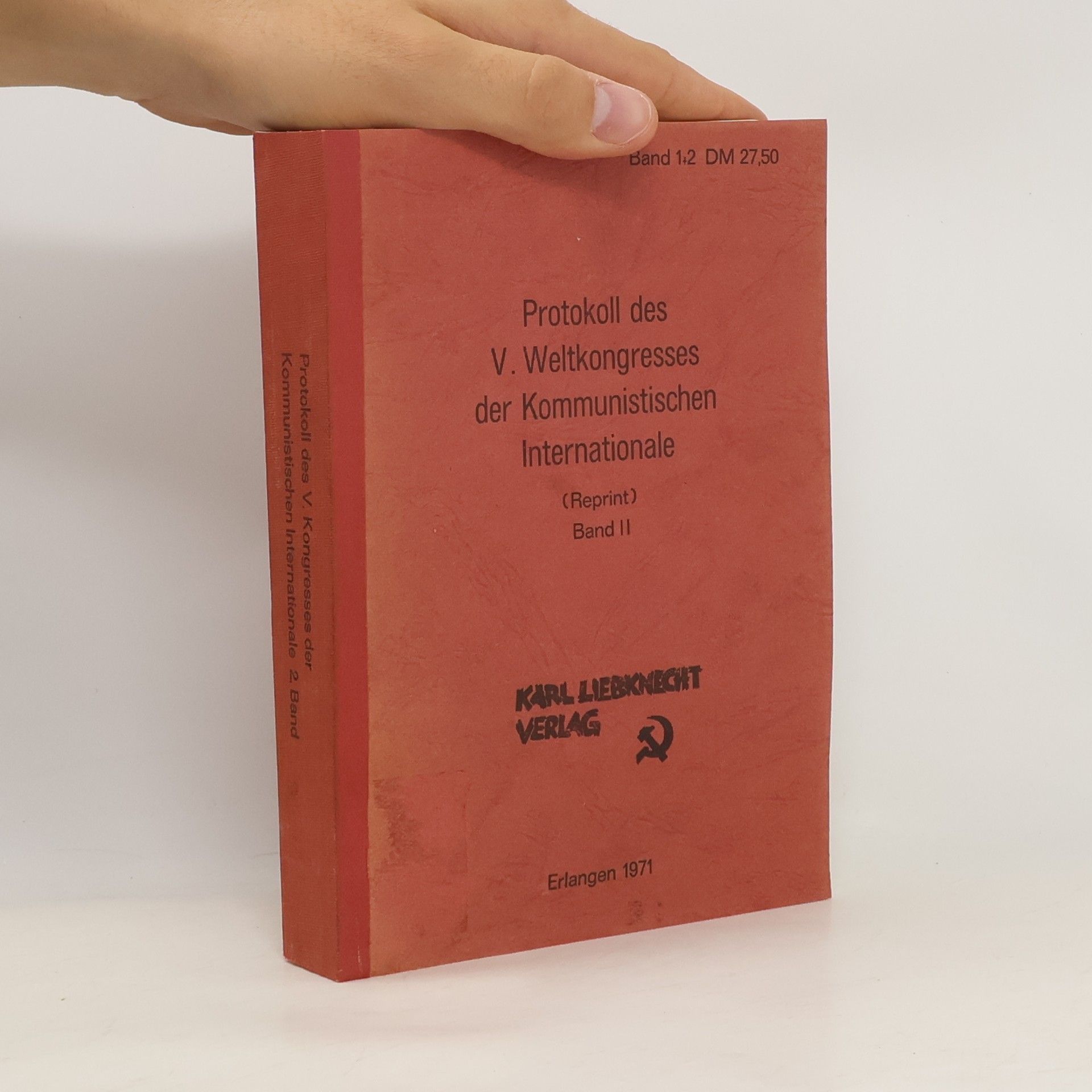 Collectif d'auteurs Protokoll des V. Weltkongresses der Kommunistischen internationale II.