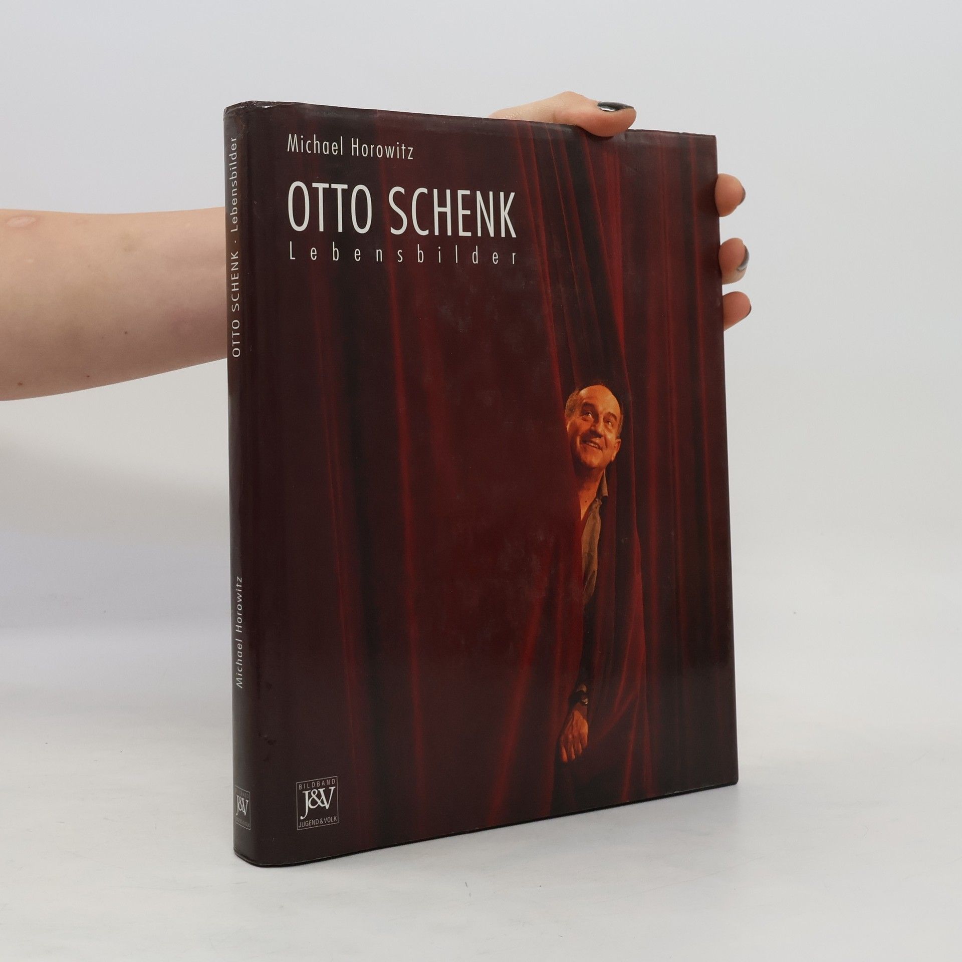 Michael Horowitz Otto Schenk : Lebensbilder