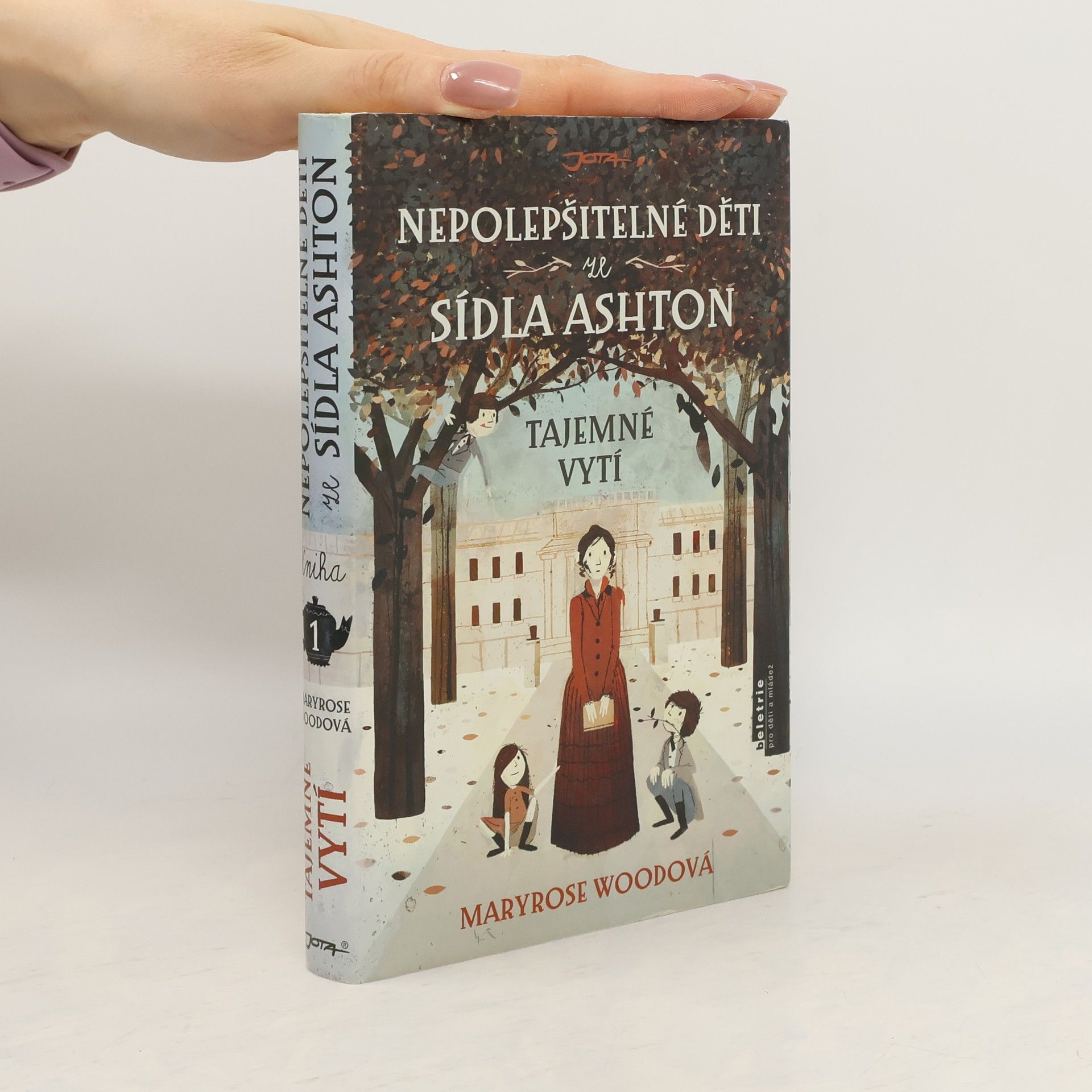 Maryrose Wood Nepolepšitelné děti ze sídla Ashton. Tajemné vytí