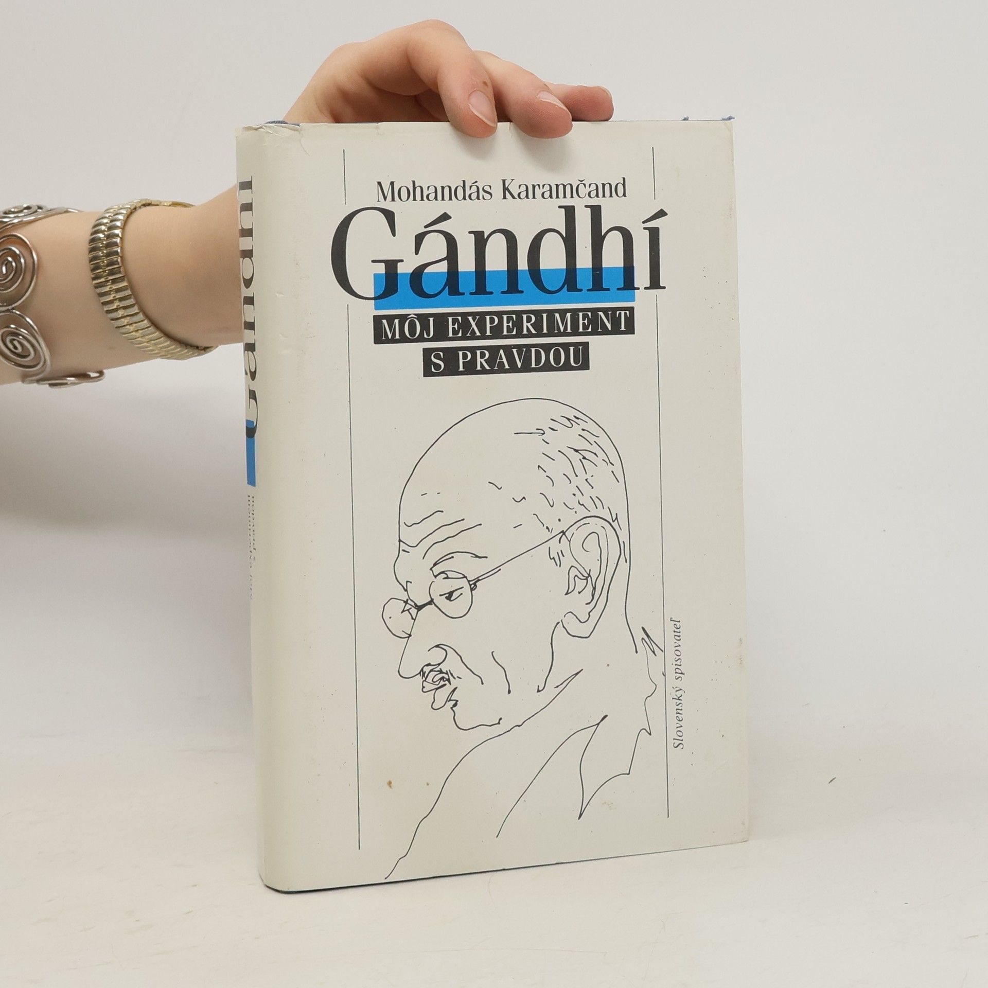 Mahátma Gándhí Gándhí. Môj experiment s pravdou