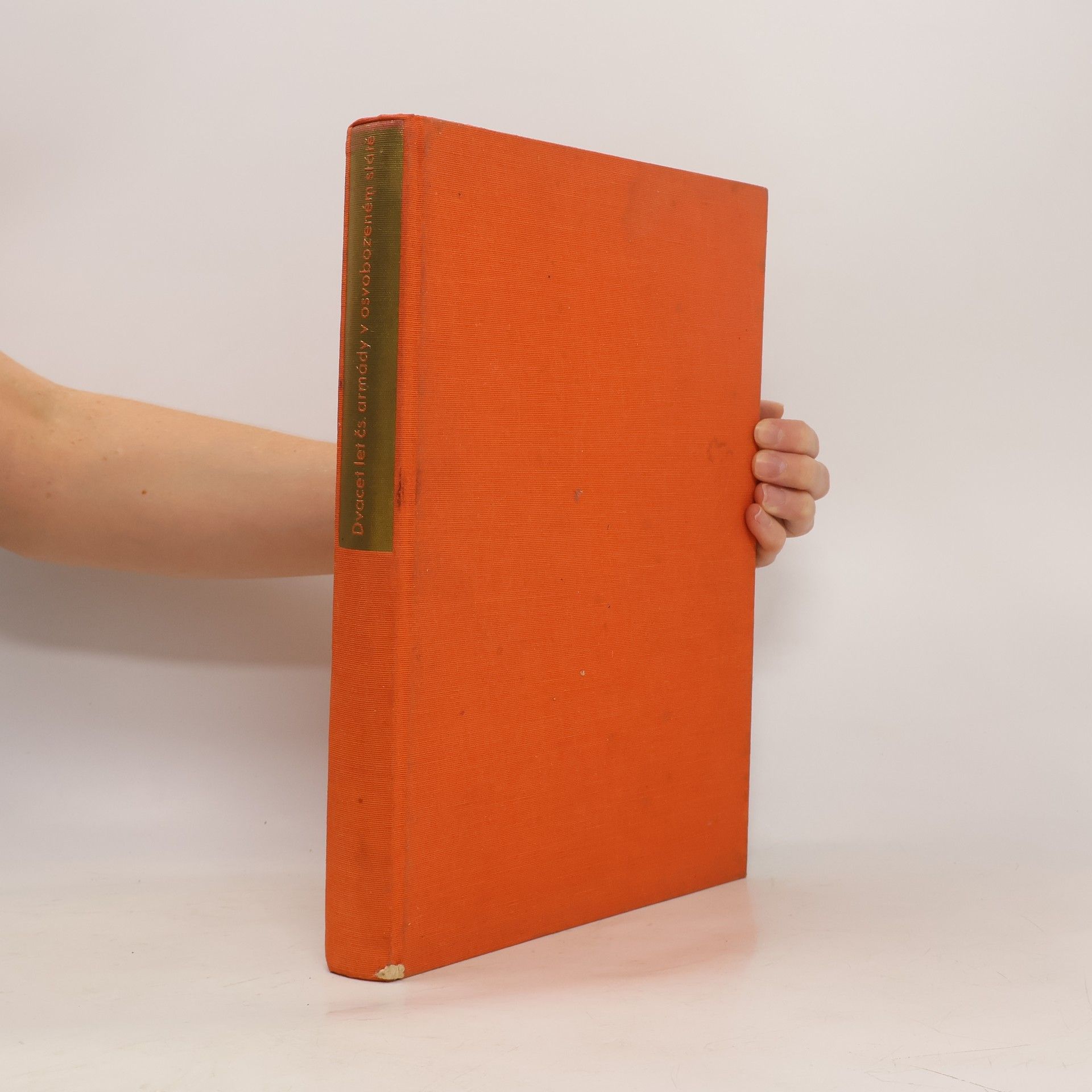 Collectif d'auteurs Dvacet let československé armády v osvobozeném státě