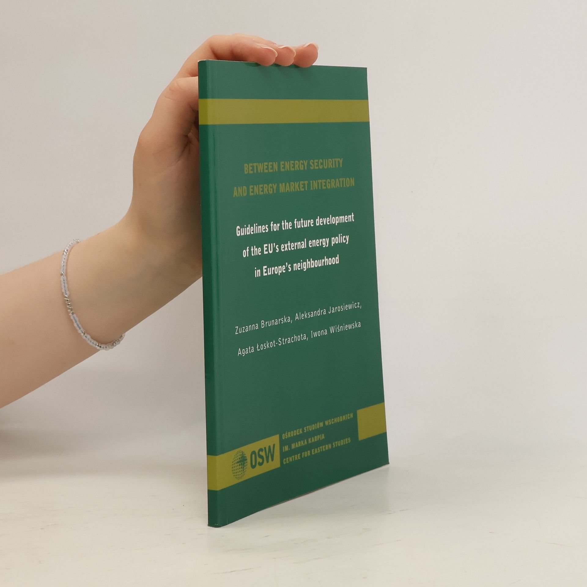 Zuzanna Brunarska Between Energy Security and Energy Market Integration