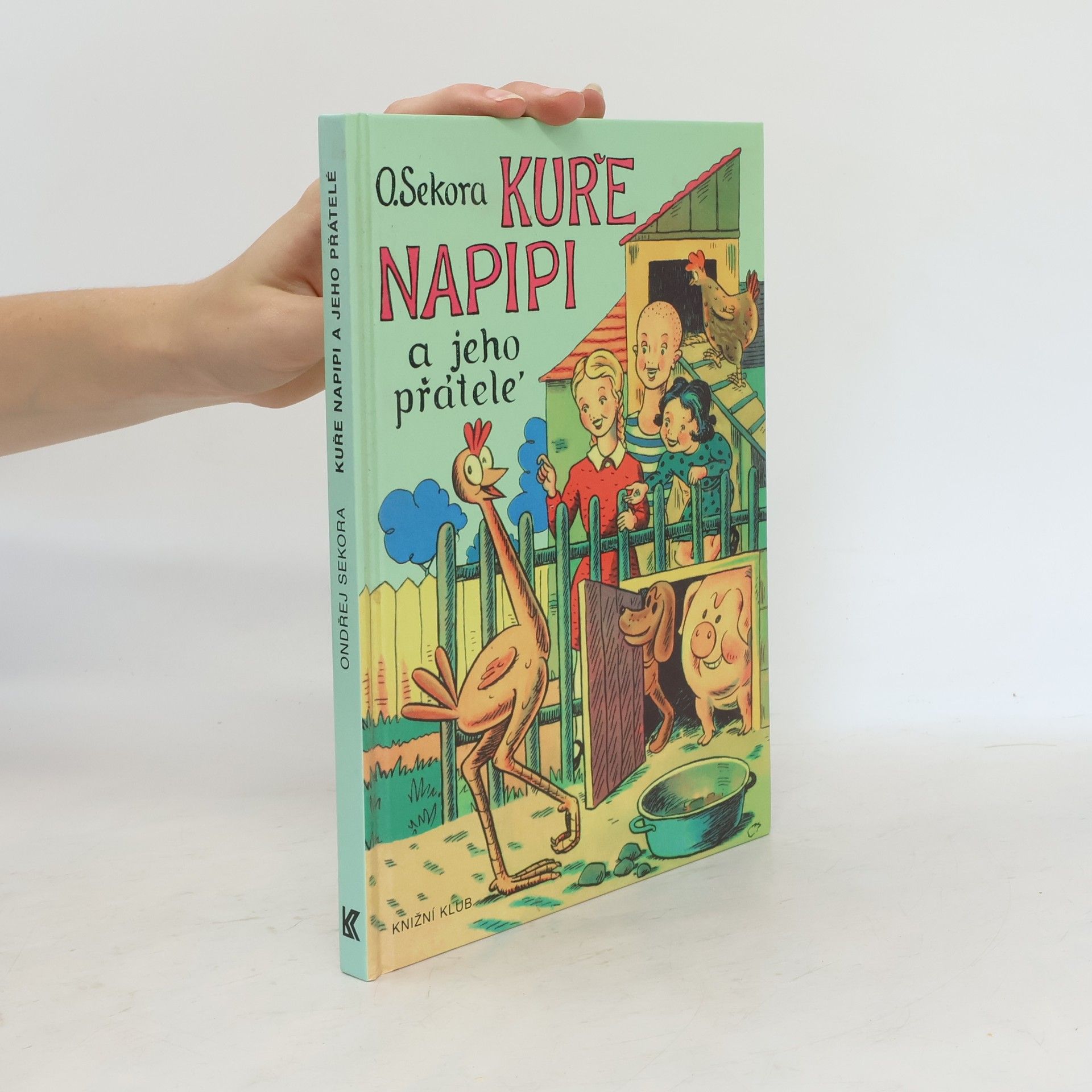 Ondřej Sekora Kuře Napipi a jeho přátelé