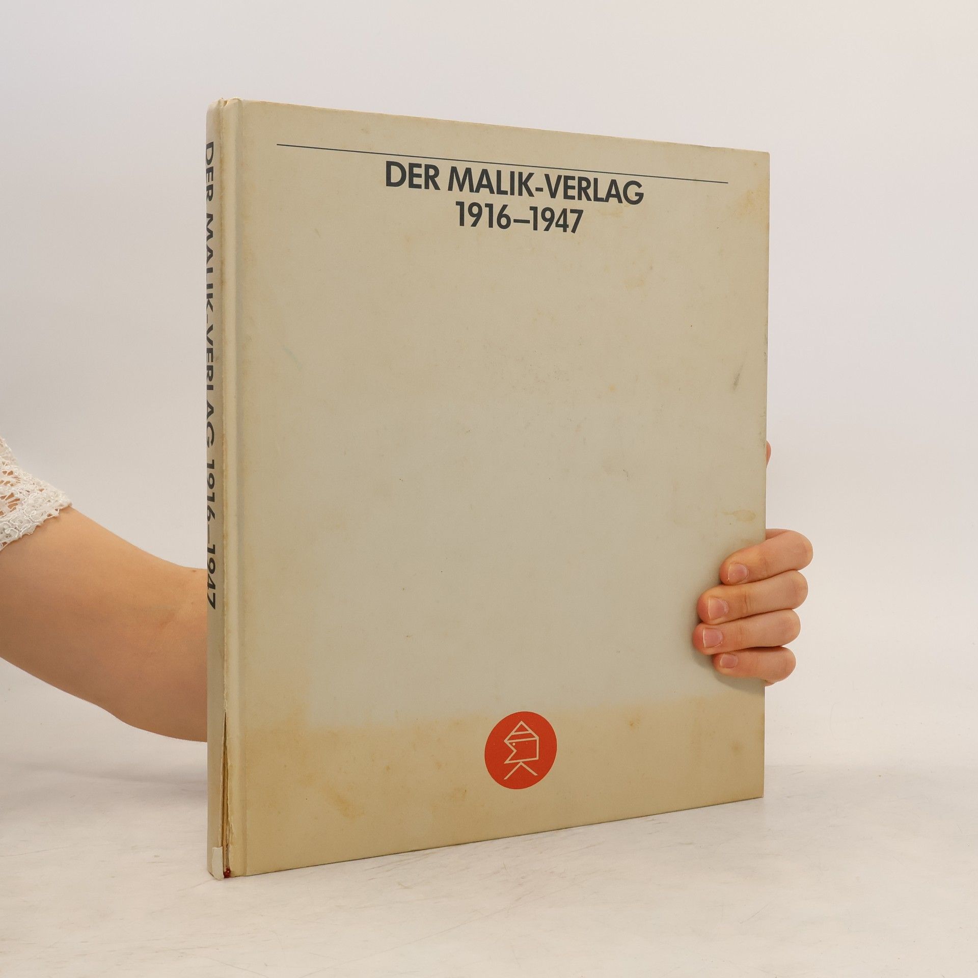 Collectif d'auteurs Der Malik-Verlag 1916-1947