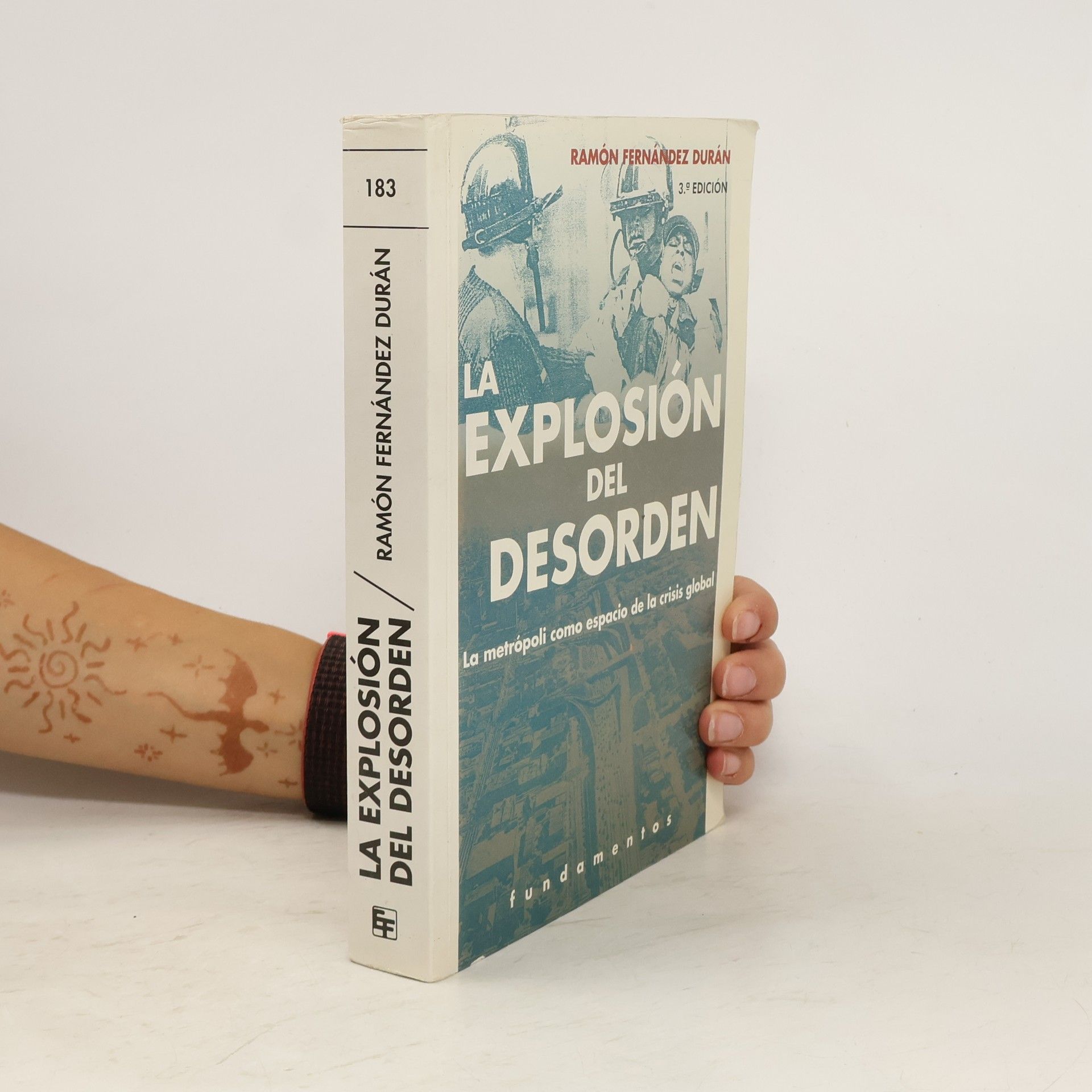 Ramón Fernández Durán La explosión del desorden