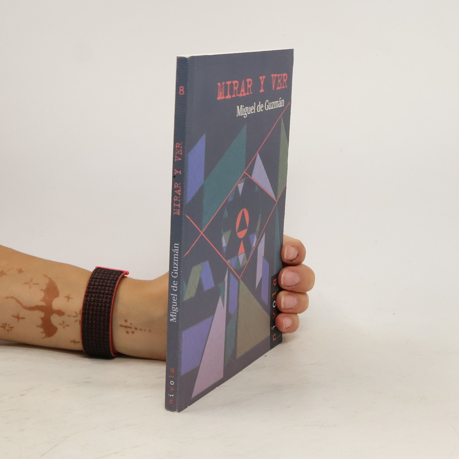 Miguel de Guzmán Ozámiz Mirar y ver