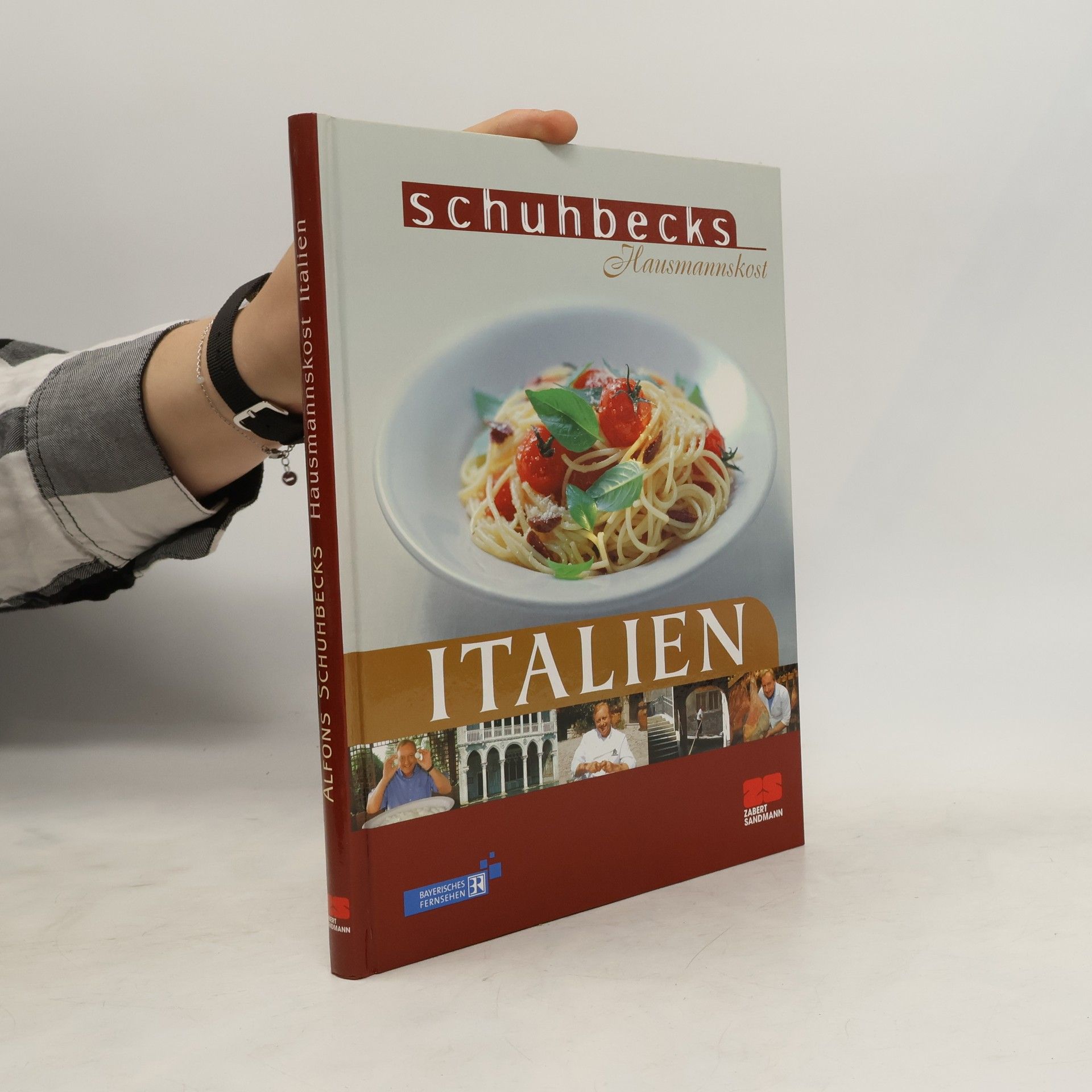 Alfons Schuhbecks Schuhbecks Hausmannskost Italien