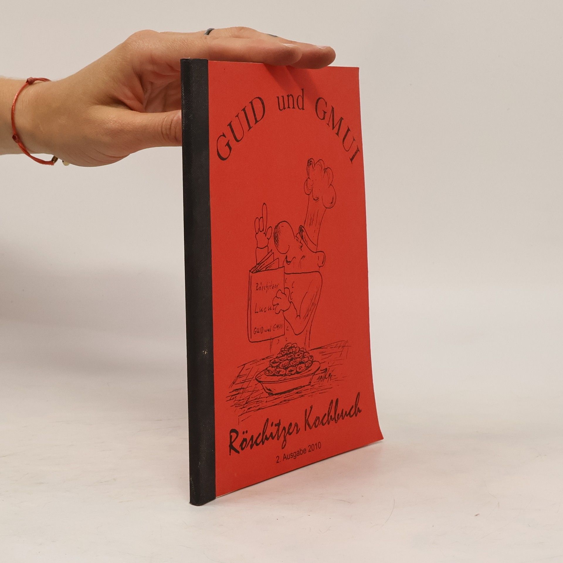 Autorenkollektiv Guid und Gmui. Röschitzer Kochbuch