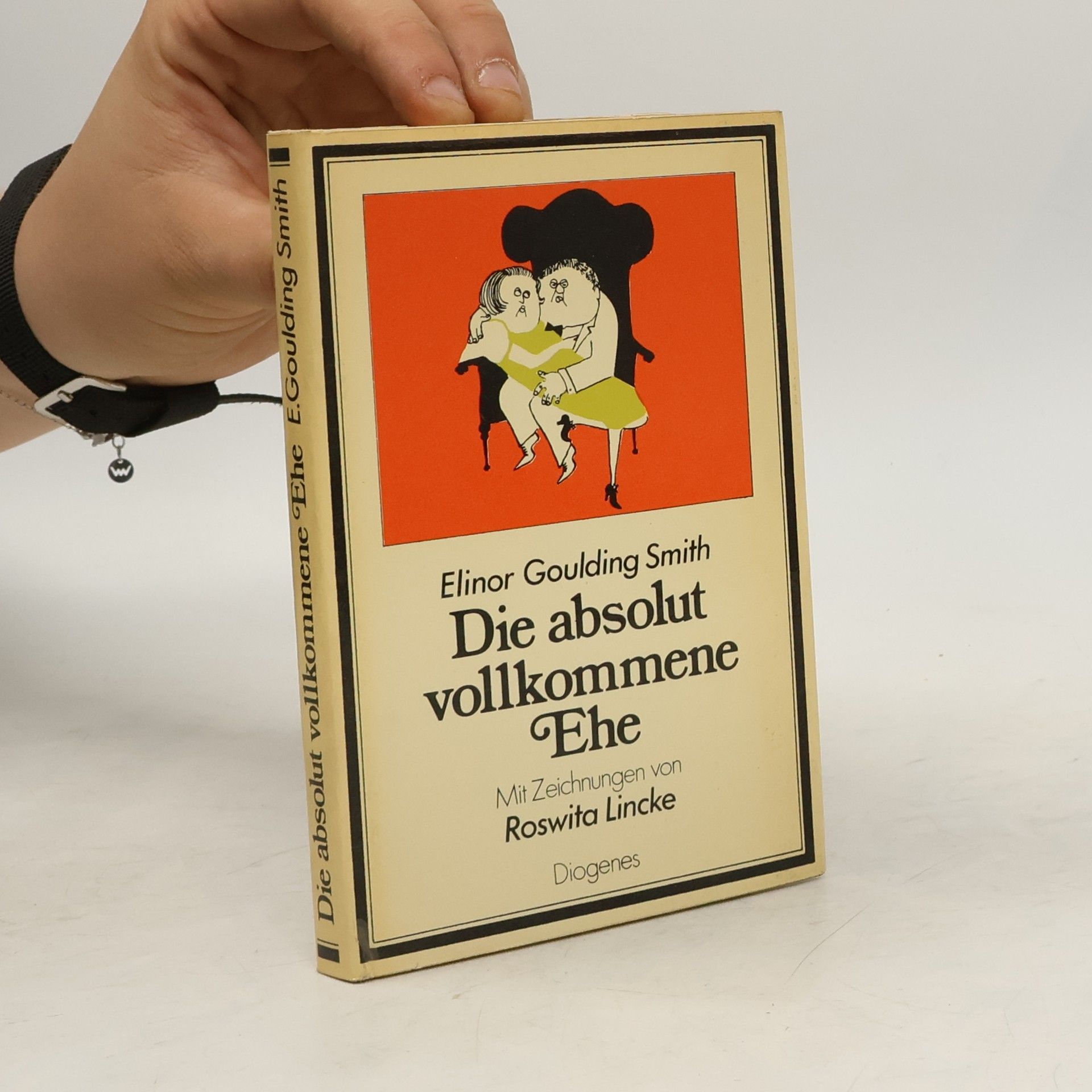 Elionor Goulding Smith Die absolut vollkommene Ehe