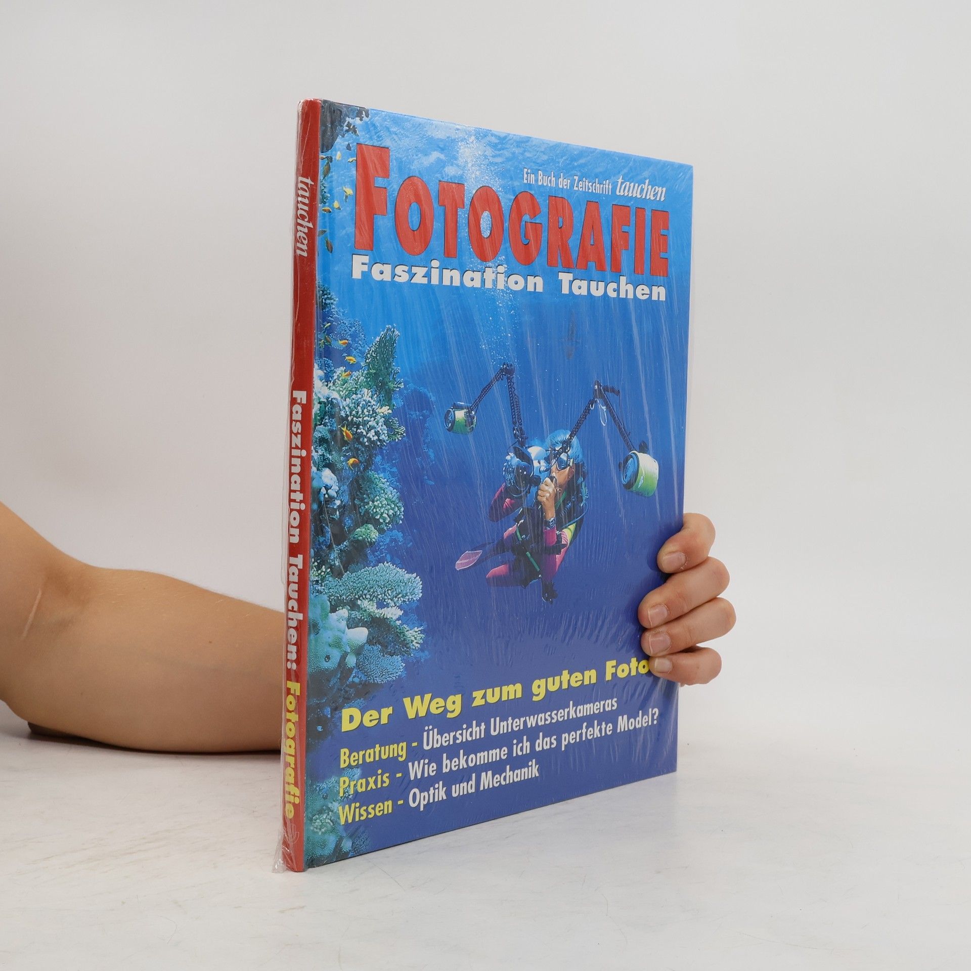AA.VV. Faszination Tauchen. Fotografie