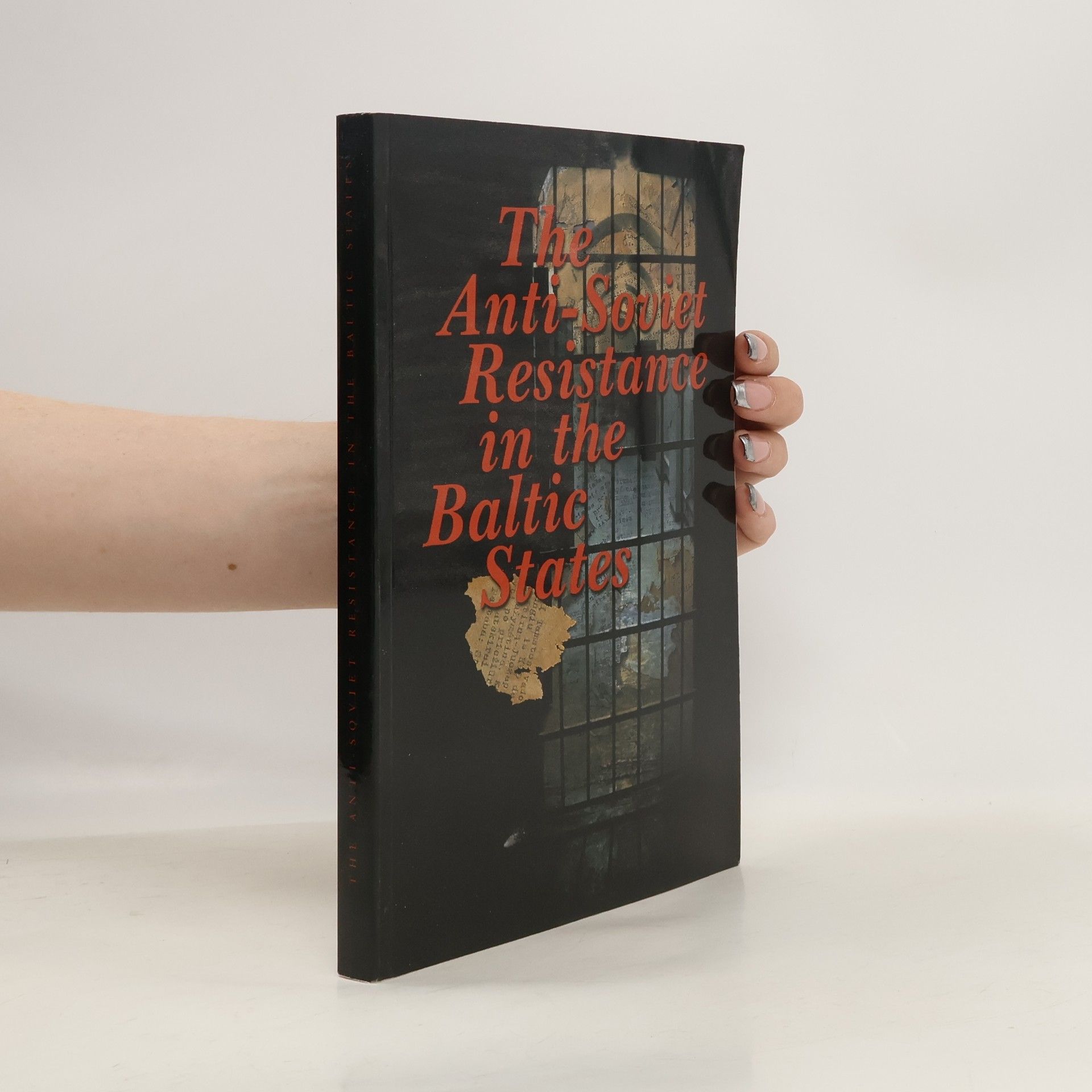 The Anti-Soviet Resistance in the Baltic States