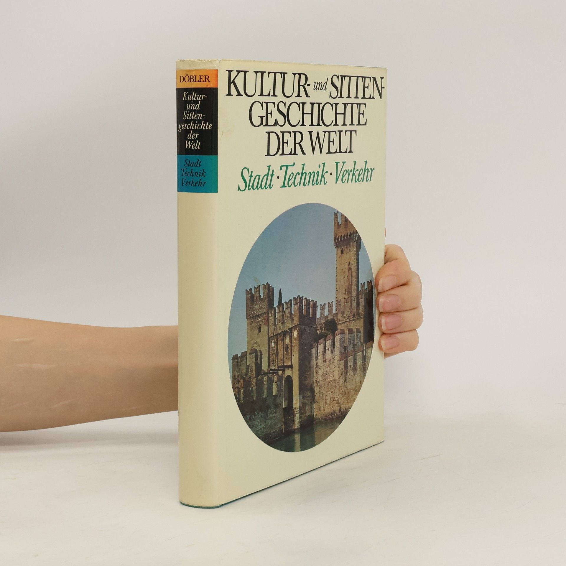Kolektív autorov Kultur und Sitten Geschichte der Welt: Stadt, Technik, Verkehr.