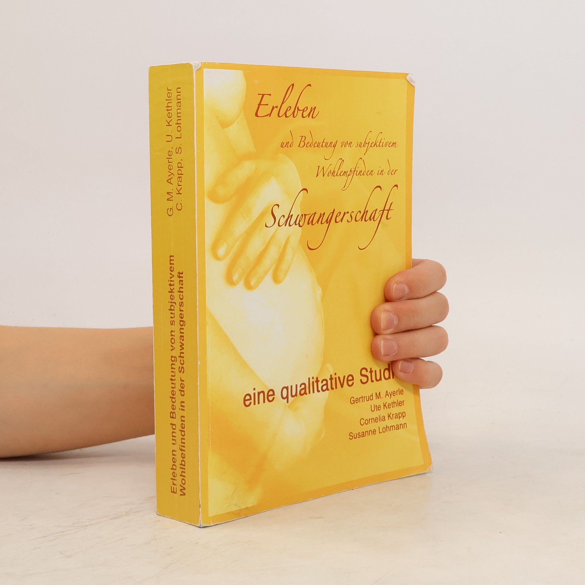 Erleben und Bedeutung von subjektivem Wohlbefinden in der Schwangerschaft