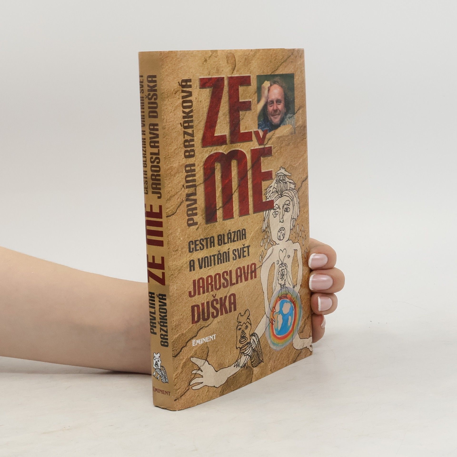 Ze mě. Cesta Blázna a vnitřní svět Jaroslava Duška