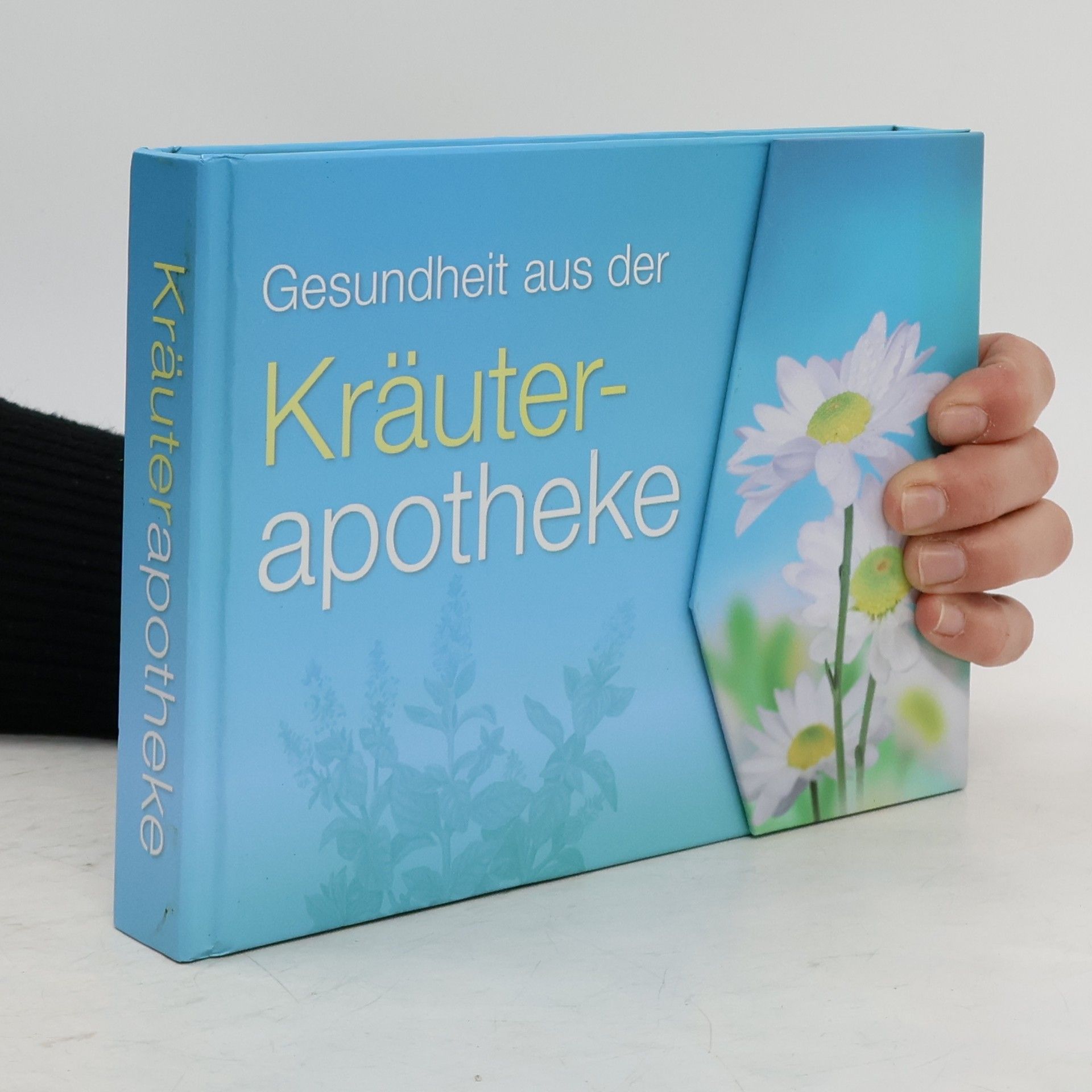 Autorenkollektiv Gesundheit aus der Kräuterapotheke