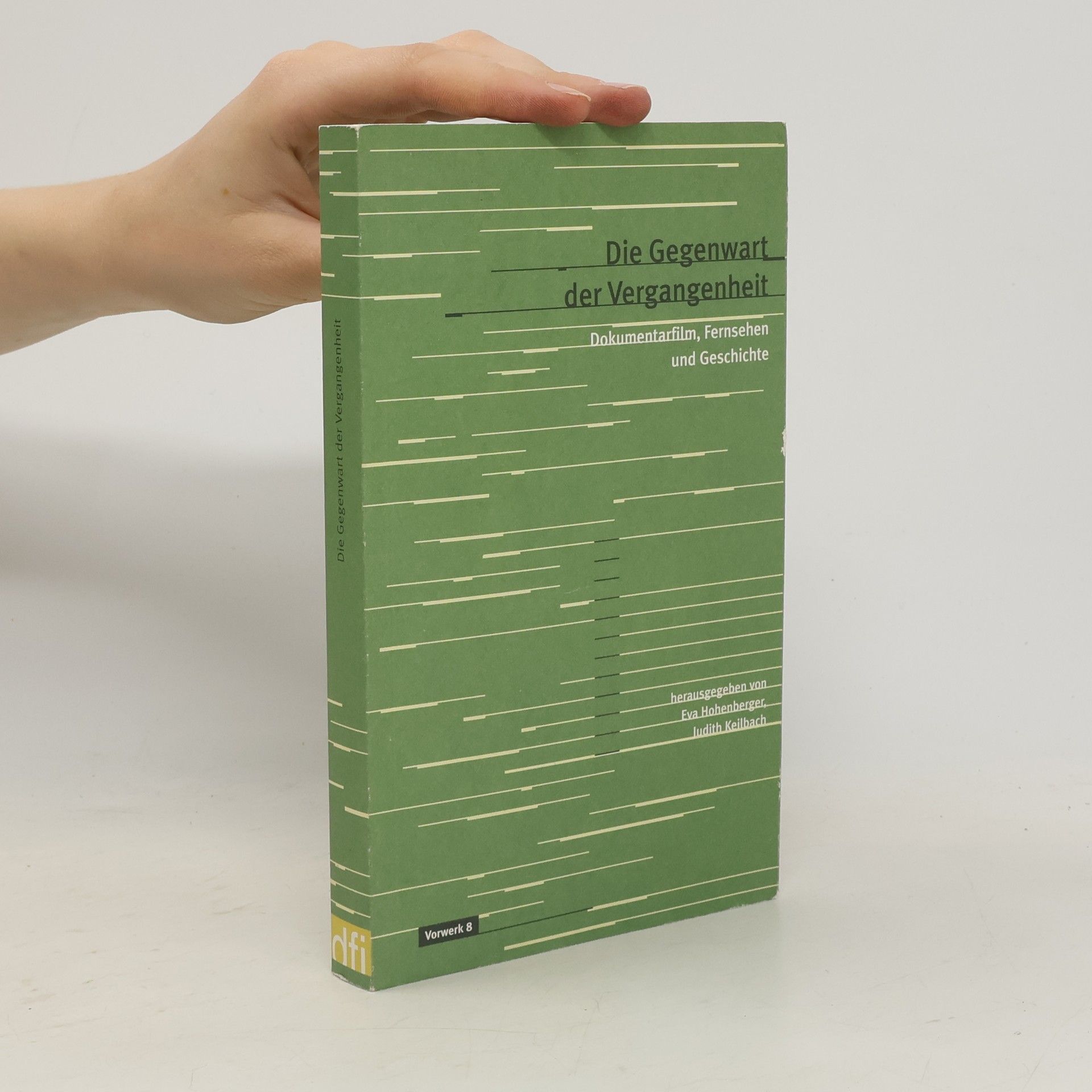 Die Gegenwart der Vergangenheit