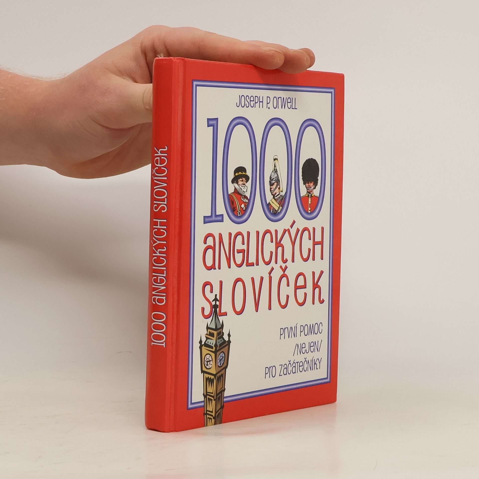 Joseph P. Orwell 1000 anglických slovíček: První pomoc (nejen) pro začátečníky
