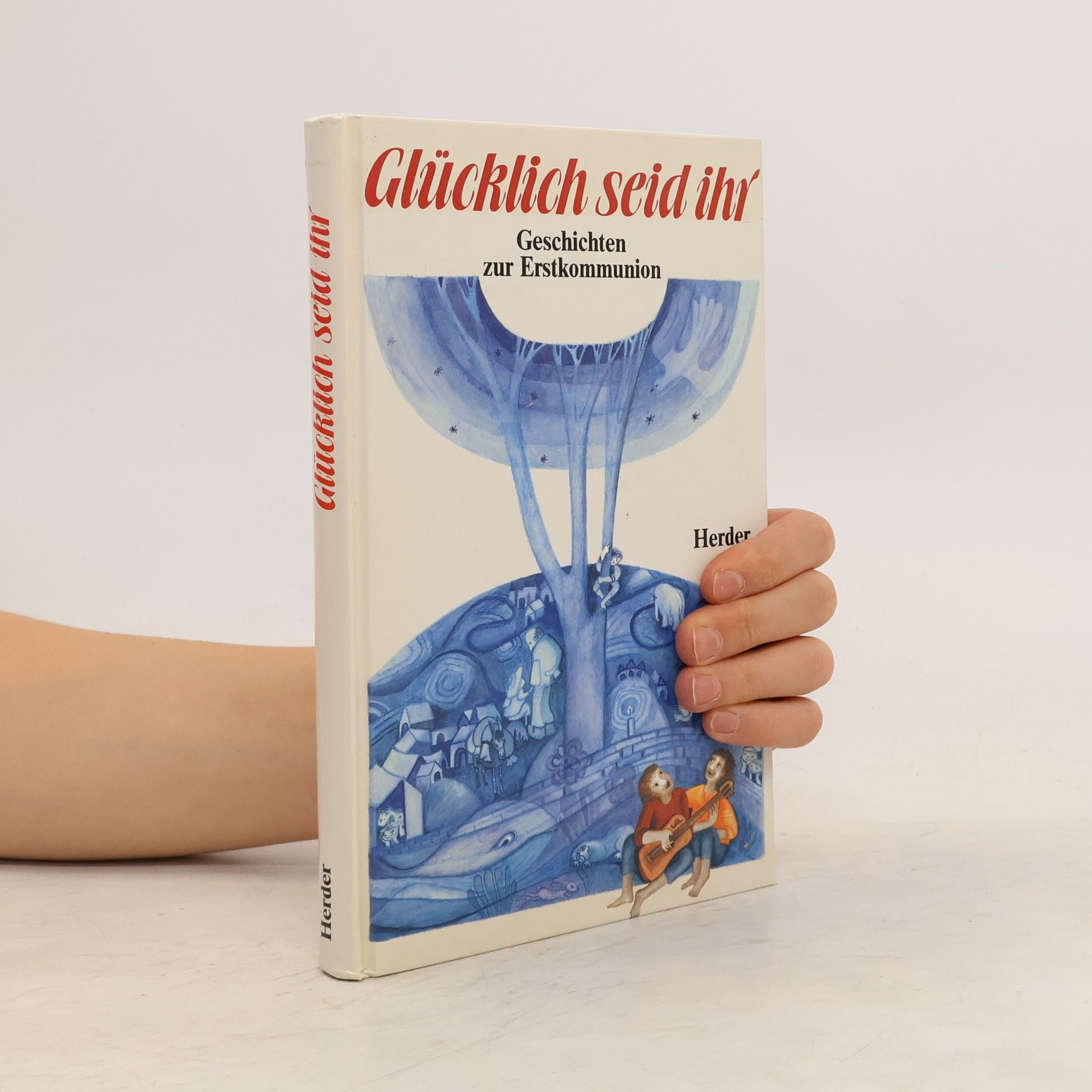 Collectif d'auteurs Glücklich seid ihr