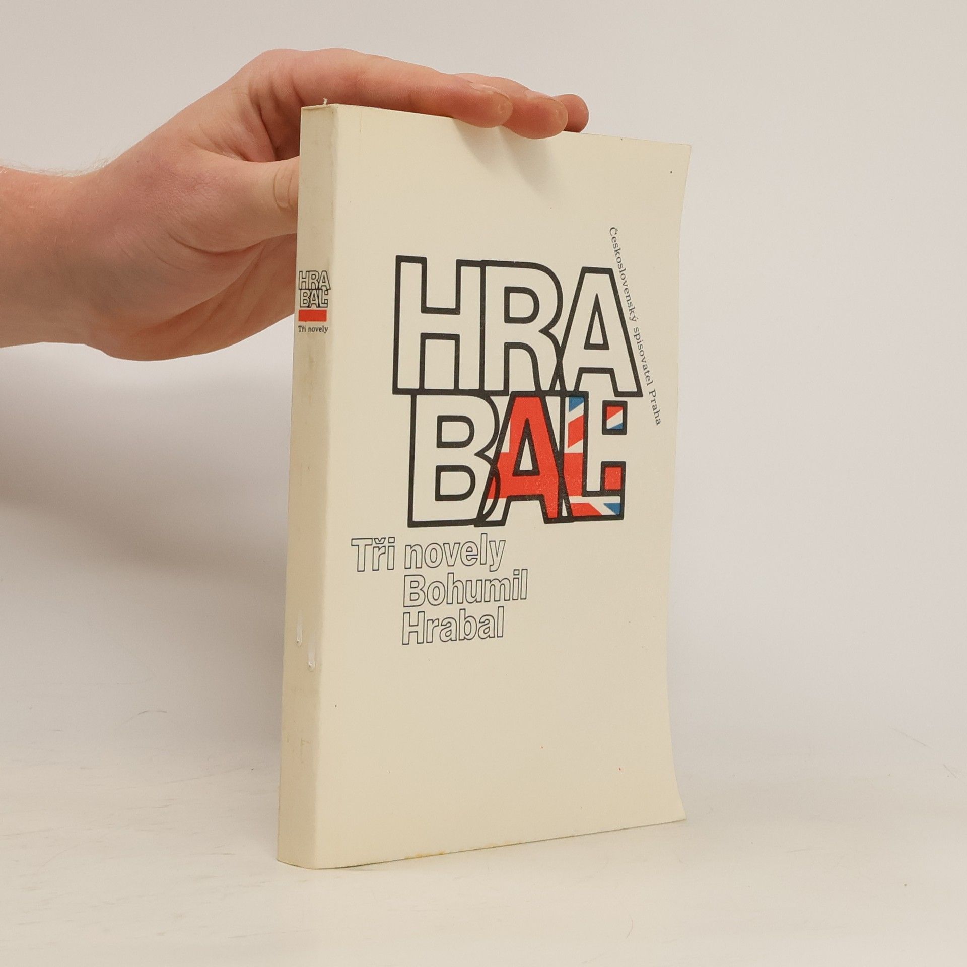 Bohumil Hrabal Bohumil Hrabal. Tři novely